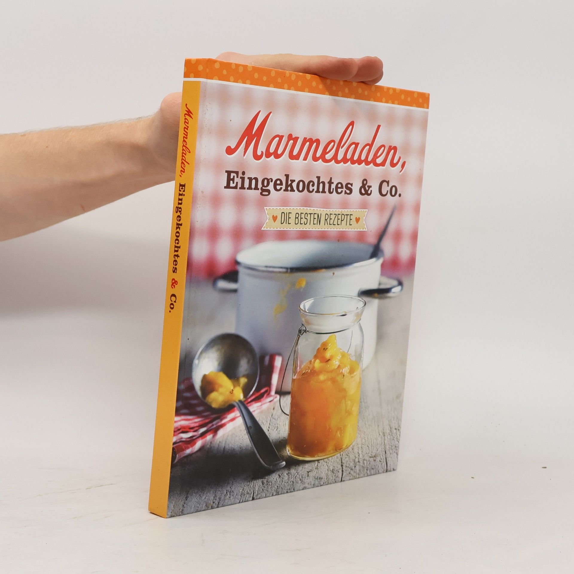 Autorenkollektiv Marmeladen, Eingekochtes & Co.
