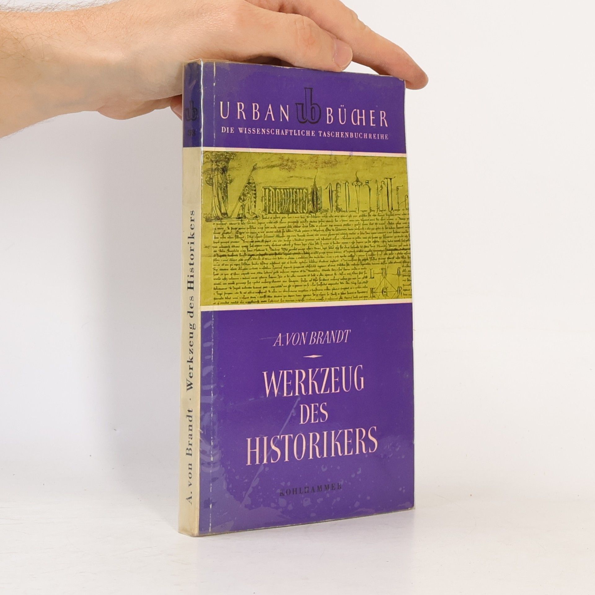 Ahasver von Brandt Werkzeug des Historikers