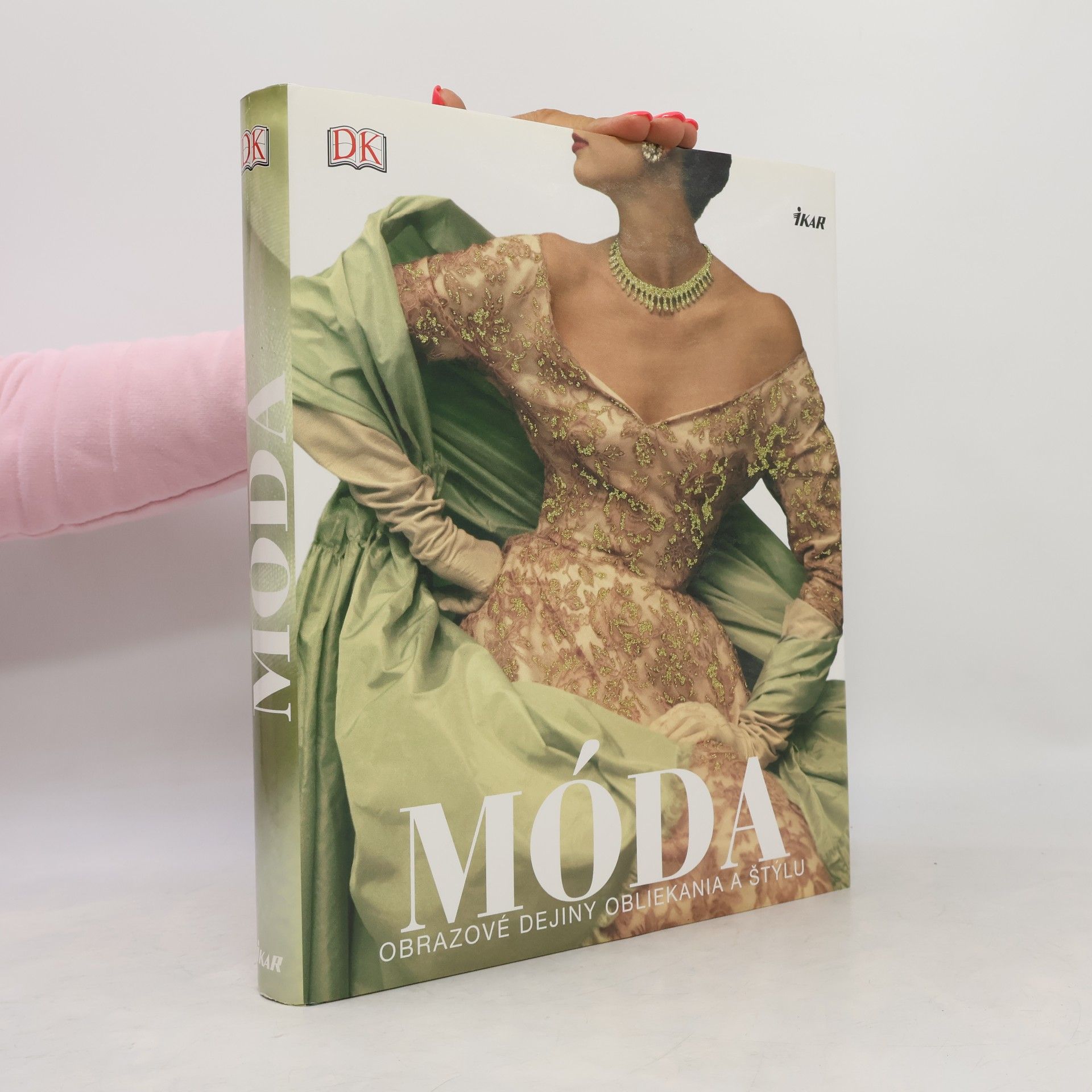 Kolektiv autorů Móda - obrazové dejiny obliekania a štylu