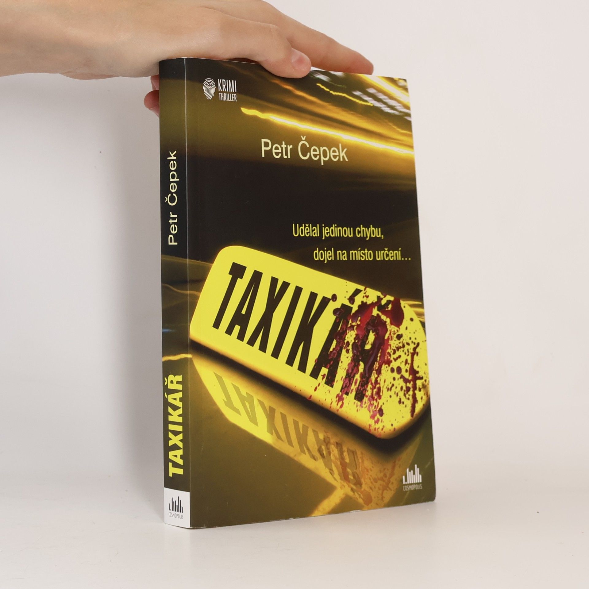 Taxikář : udělal jedinou chybu, dojel na místo určení...