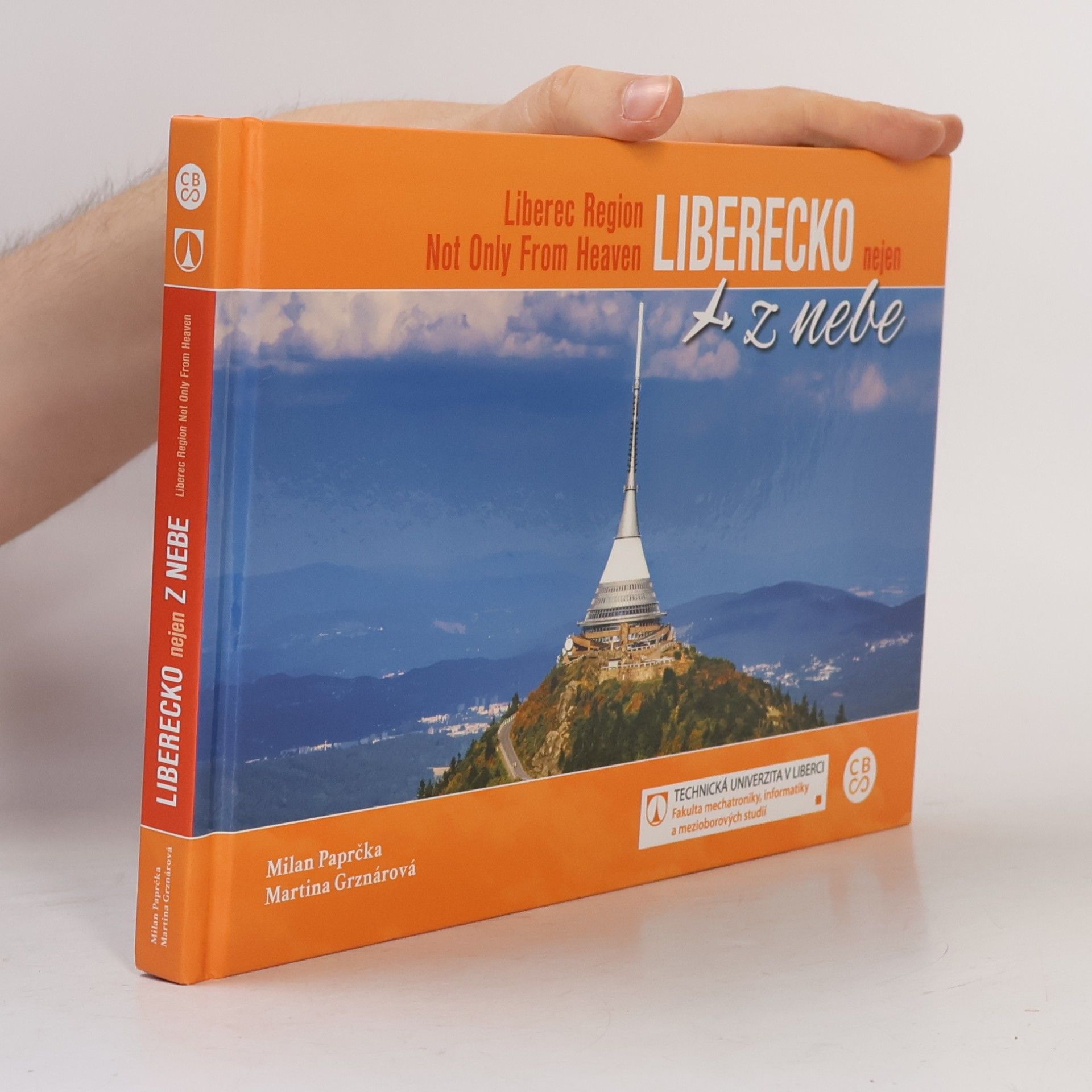 Milan Paprčka Liberecko z nebe = Liberec Region From Heaven