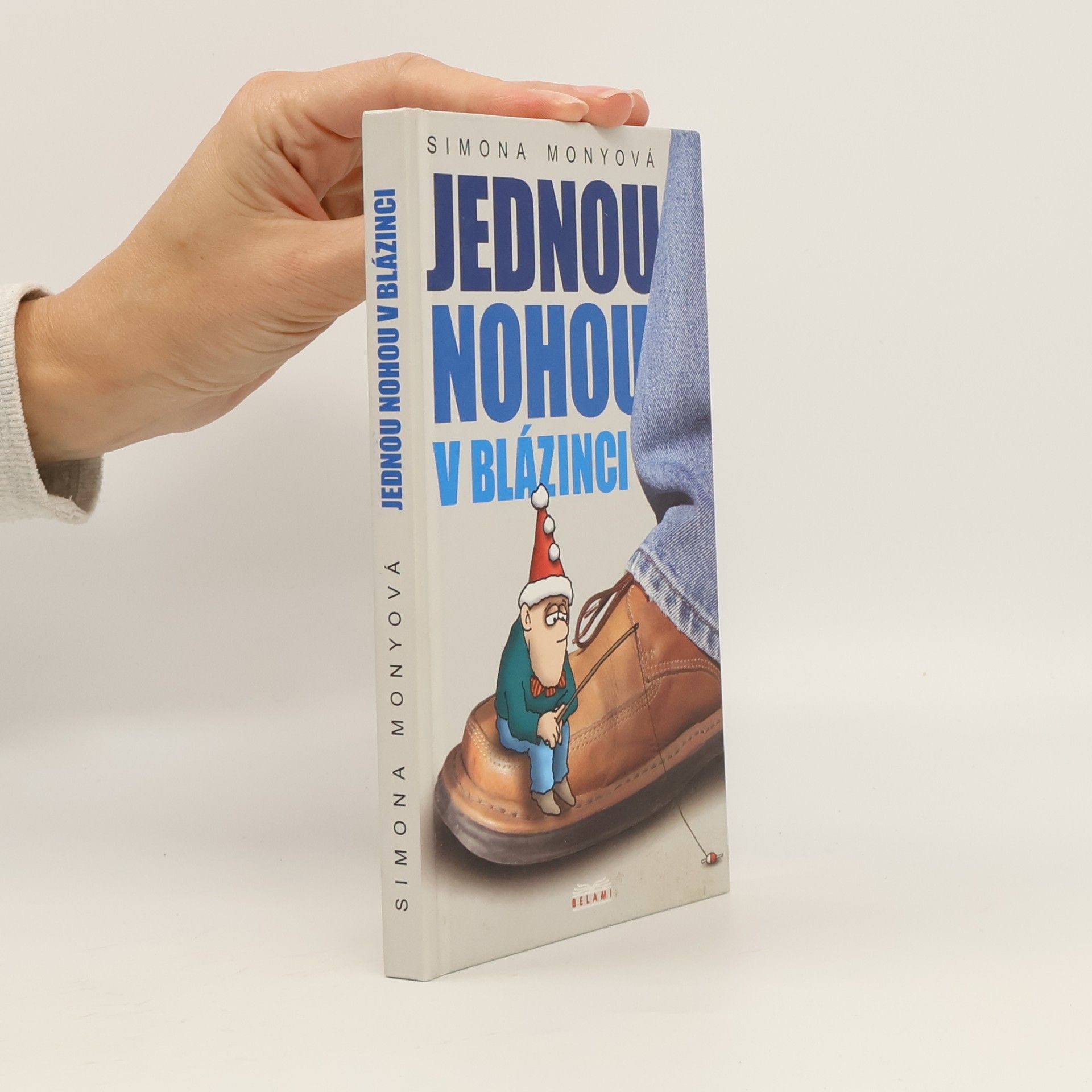 Jednou nohou v blázinci