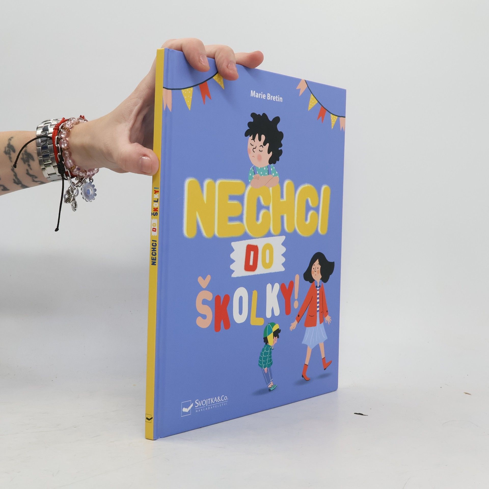Marie Bretin Nechci do školky!