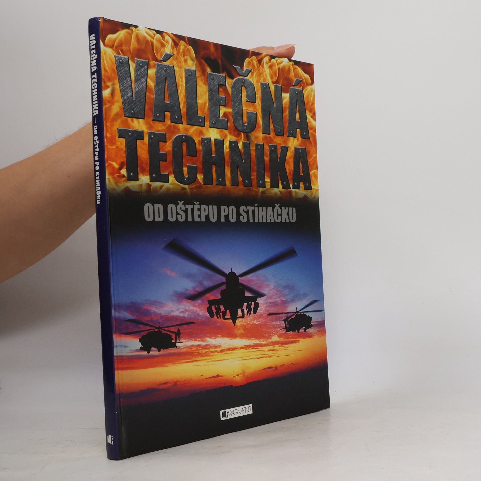 Válečná technika : od oštěpu po stíhačku