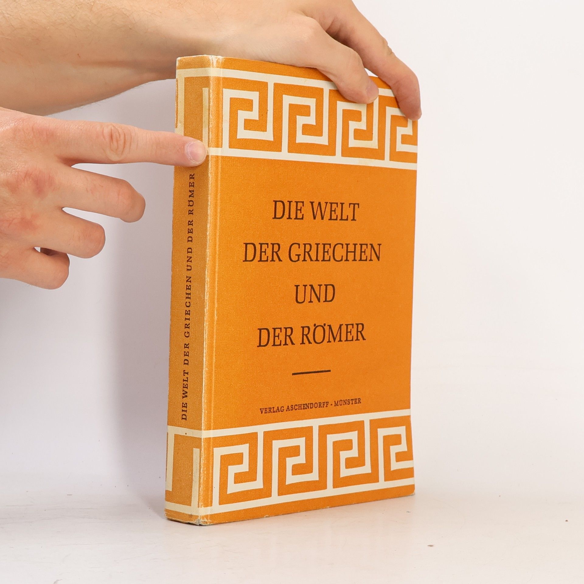 Autorenkollektiv Die Welt der Griechen und der Römer