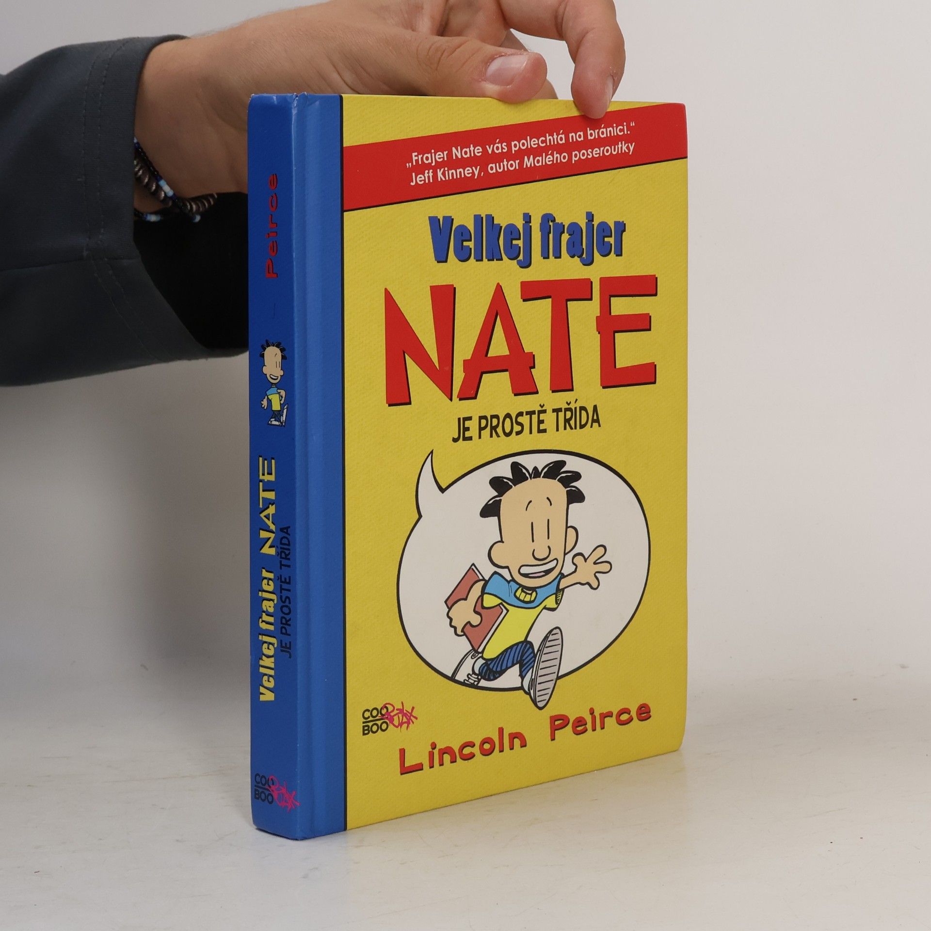 Lincoln Peirce Velkej frajer Nate je prostě třída