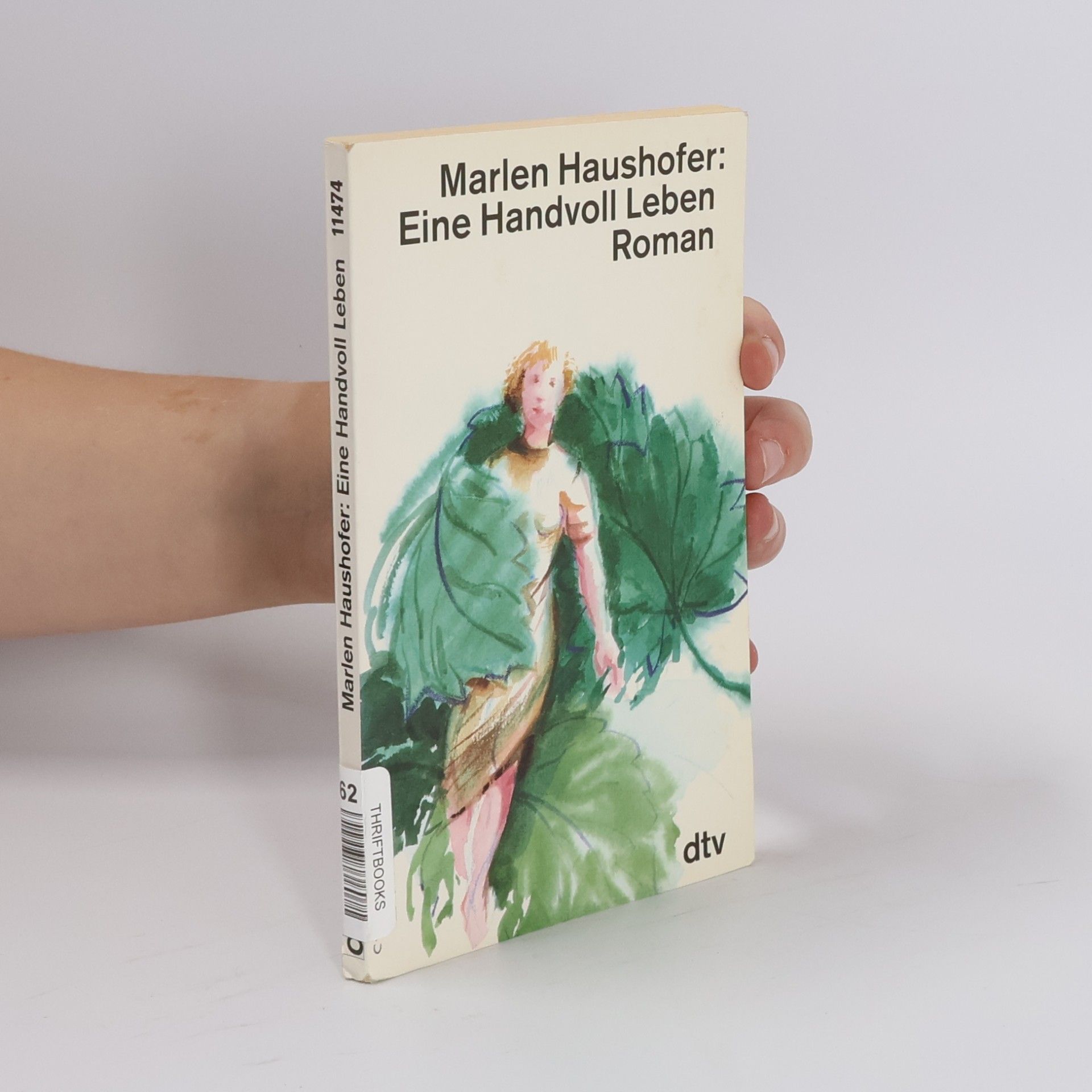 Marlen Haushofer Eine Handvoll Leben