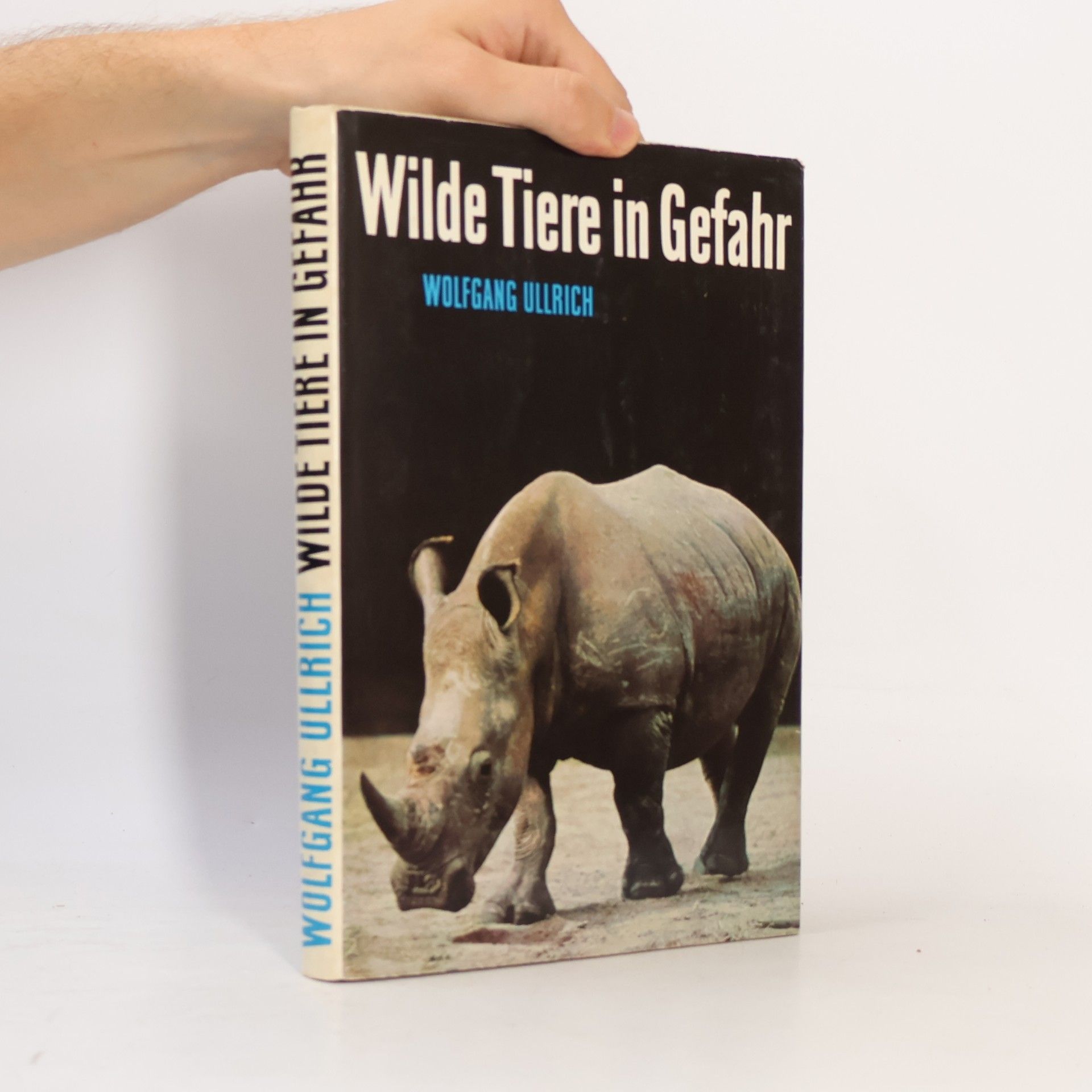 Wolfgang Ullrich Wilde Tiere in Gefahr