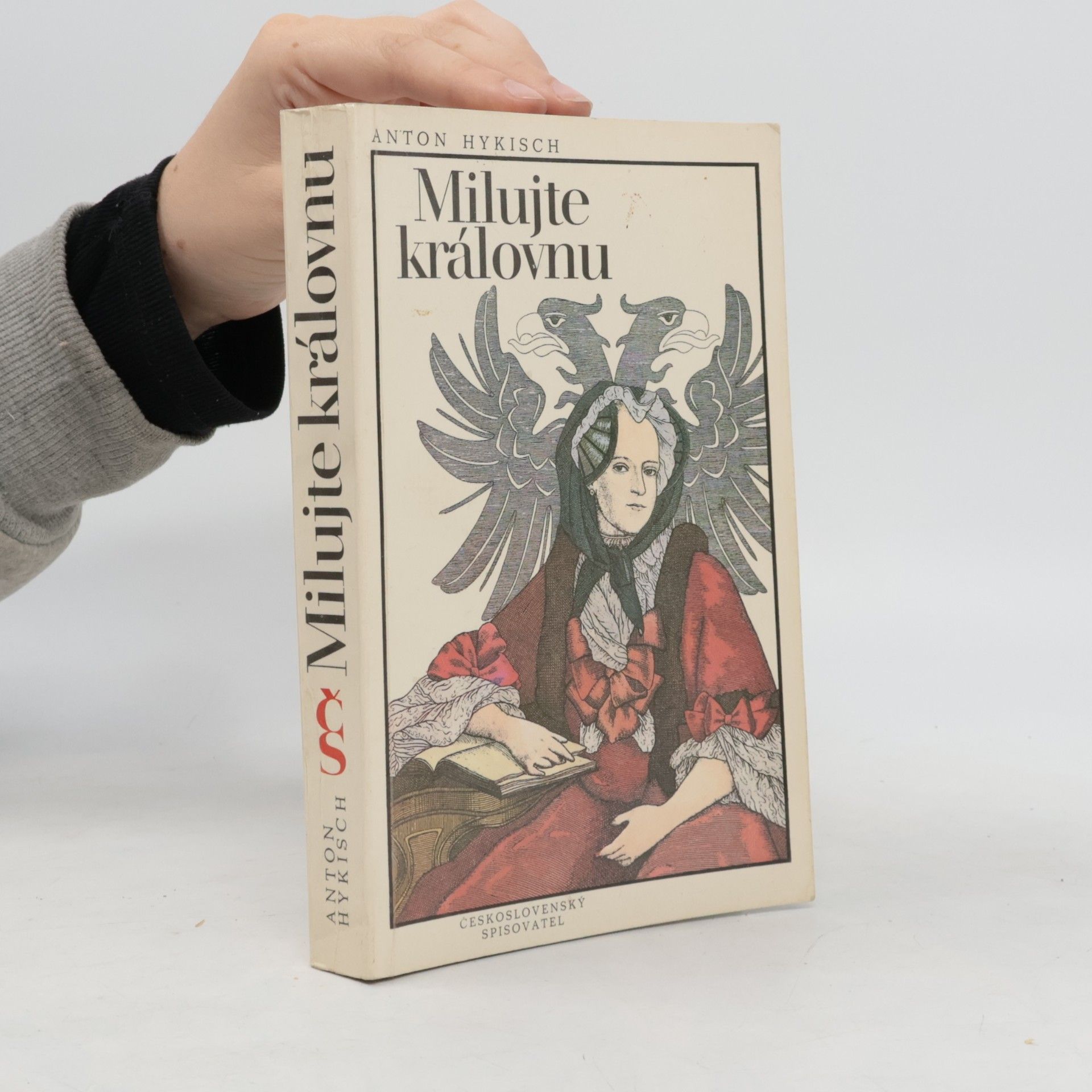 Anton Hykisch Milujte královnu