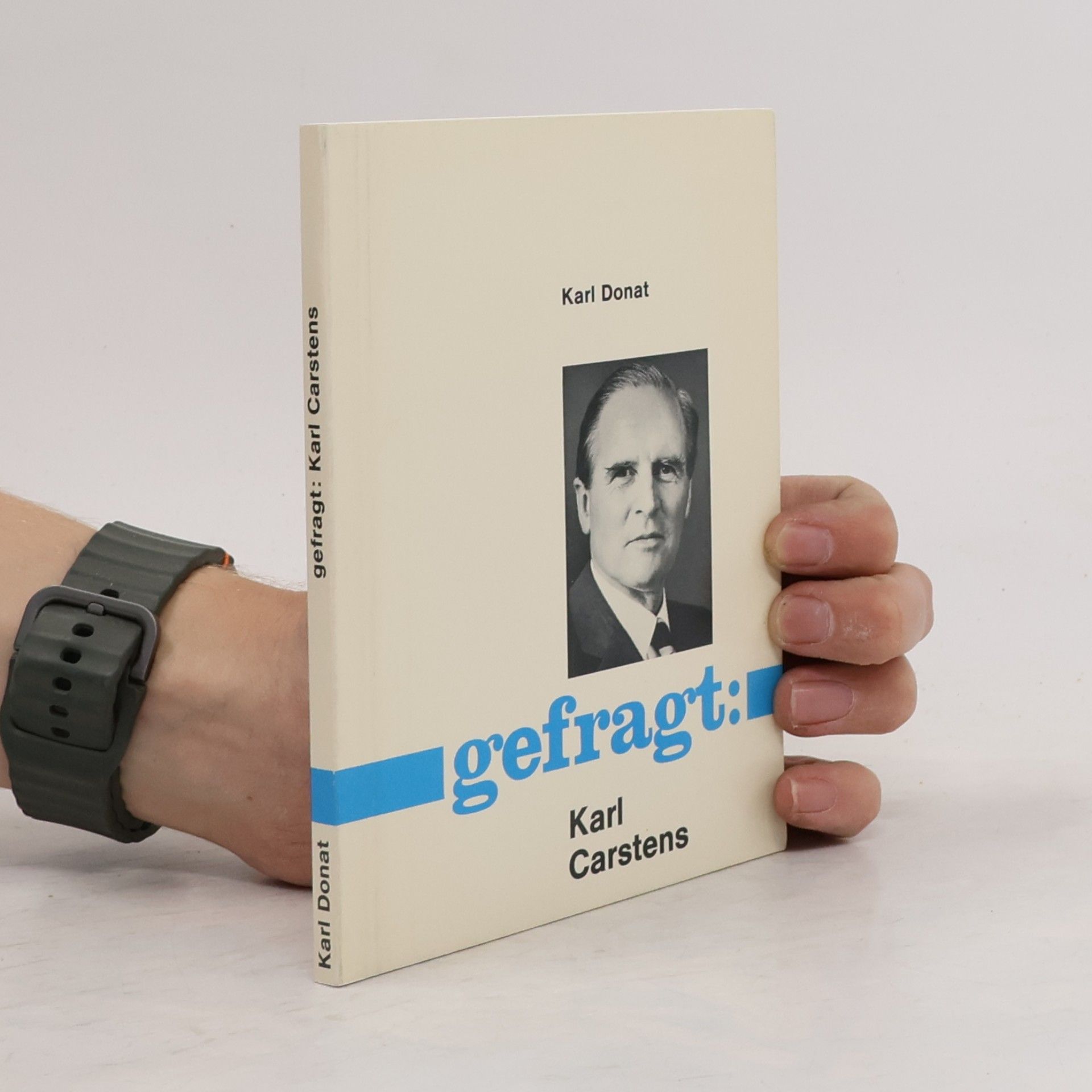 Karl Donat Gefragt Karl Carstens