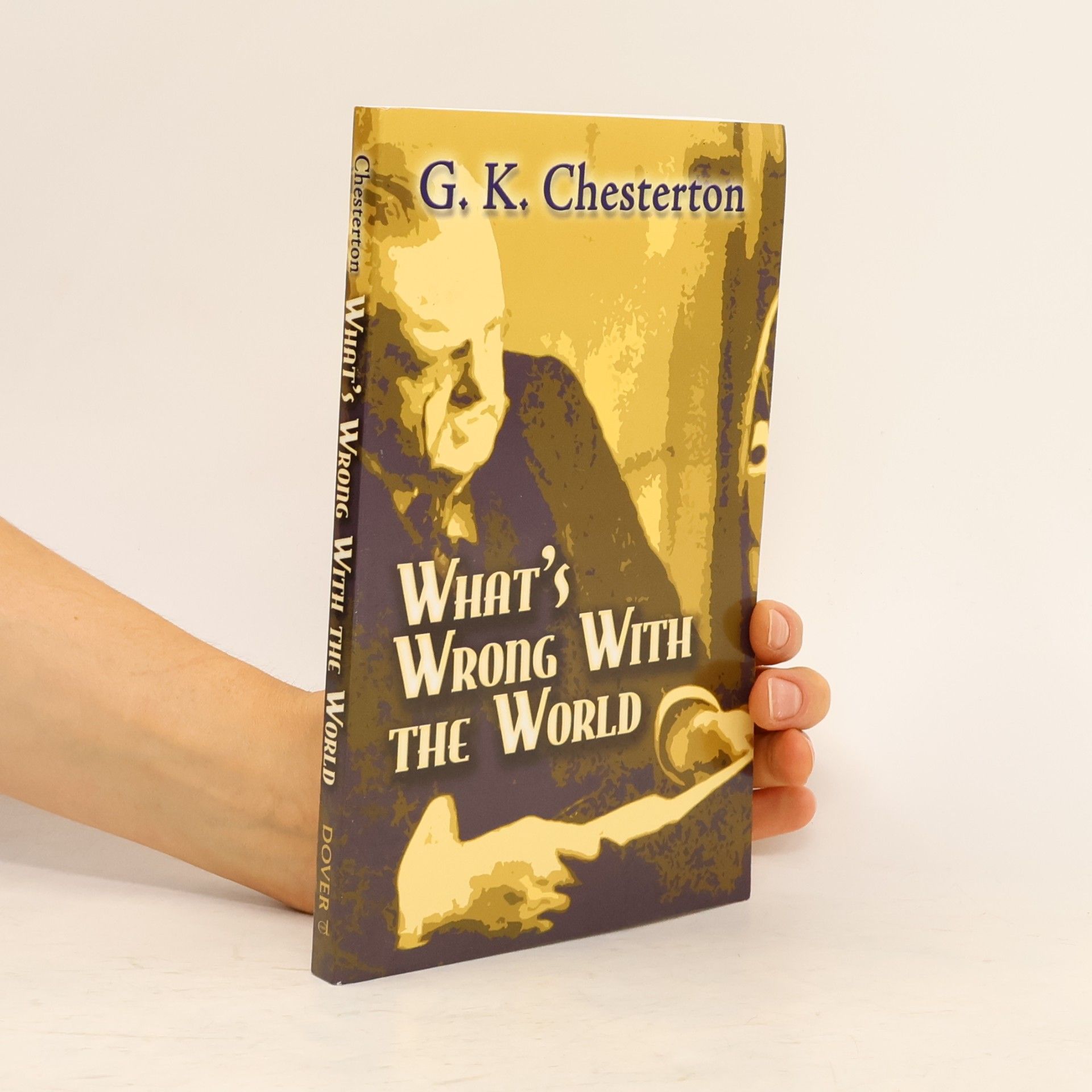 Gilbert Keith Chesterton What's Wrong with the World