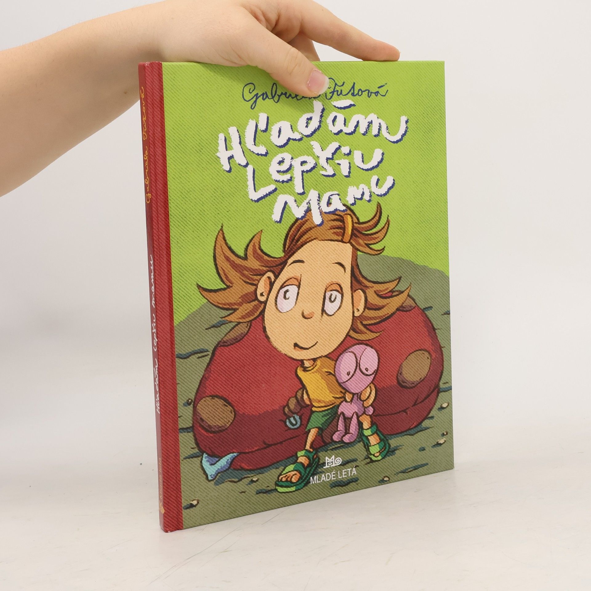 Gabriela Futová Hľadám lepšiu mamu