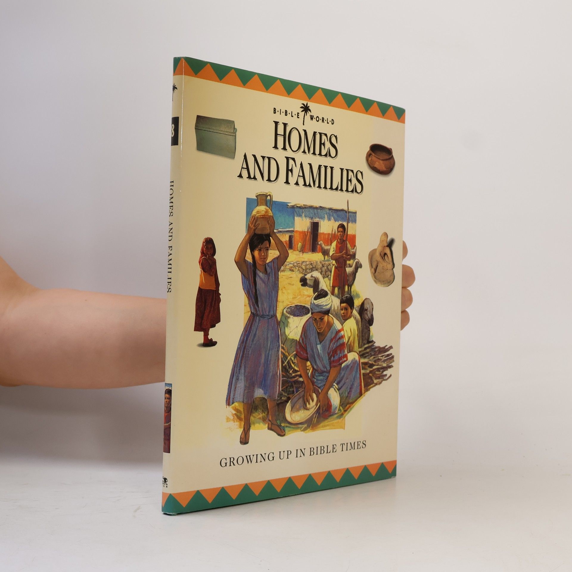 John W. Drane Bible World - 8: Homes and Families