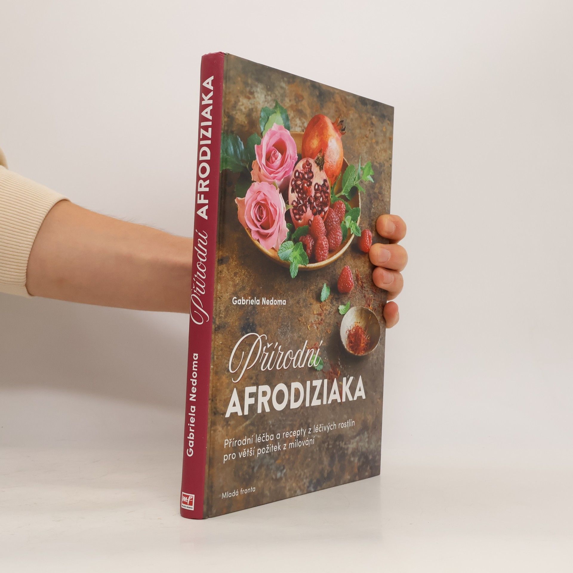 Petra Wagner Přírodní afrodiziaka: Přírodní léčba a recepty z léčivých rostlin pro větší požitek z milování