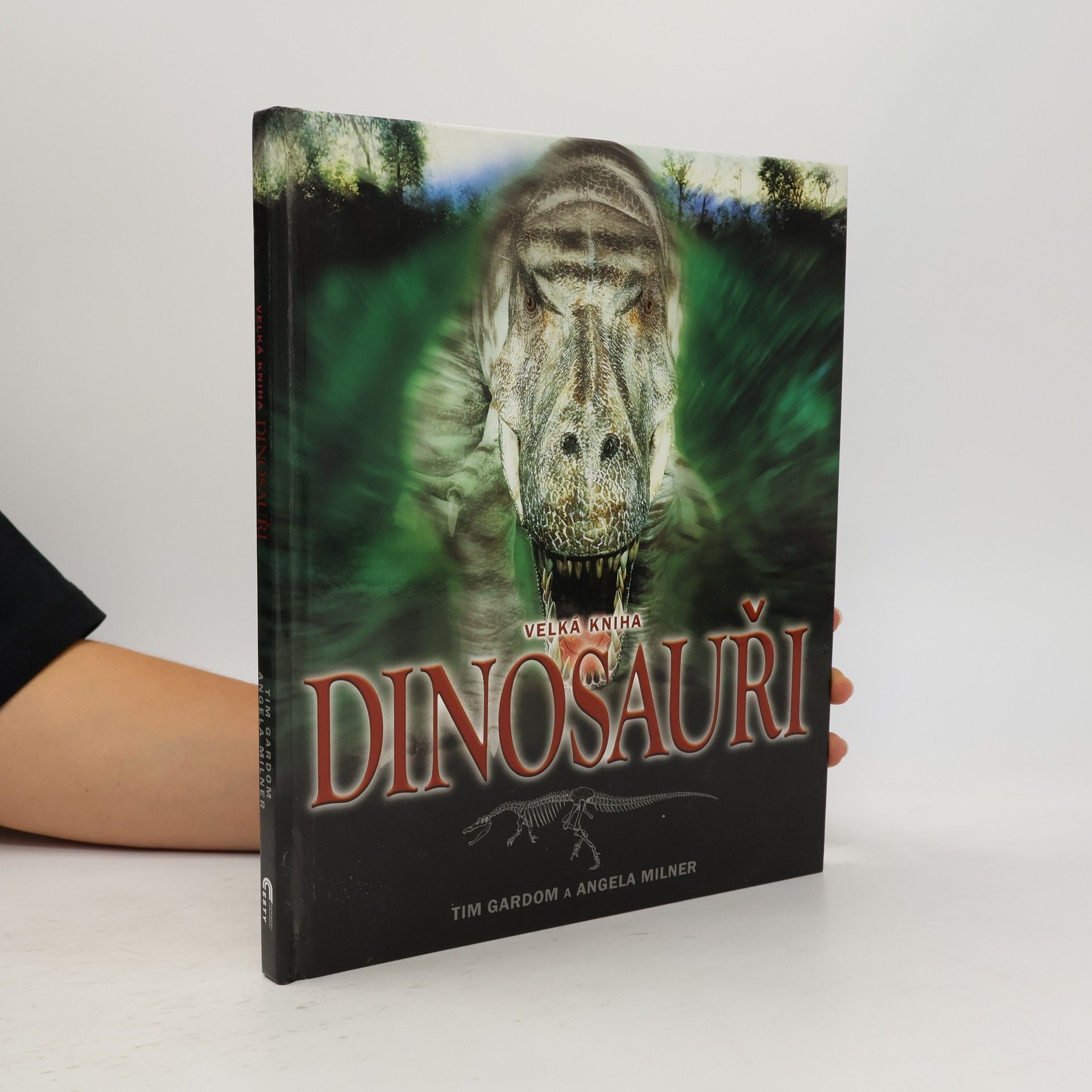 Tim Gardom Dinosauři : velká kniha