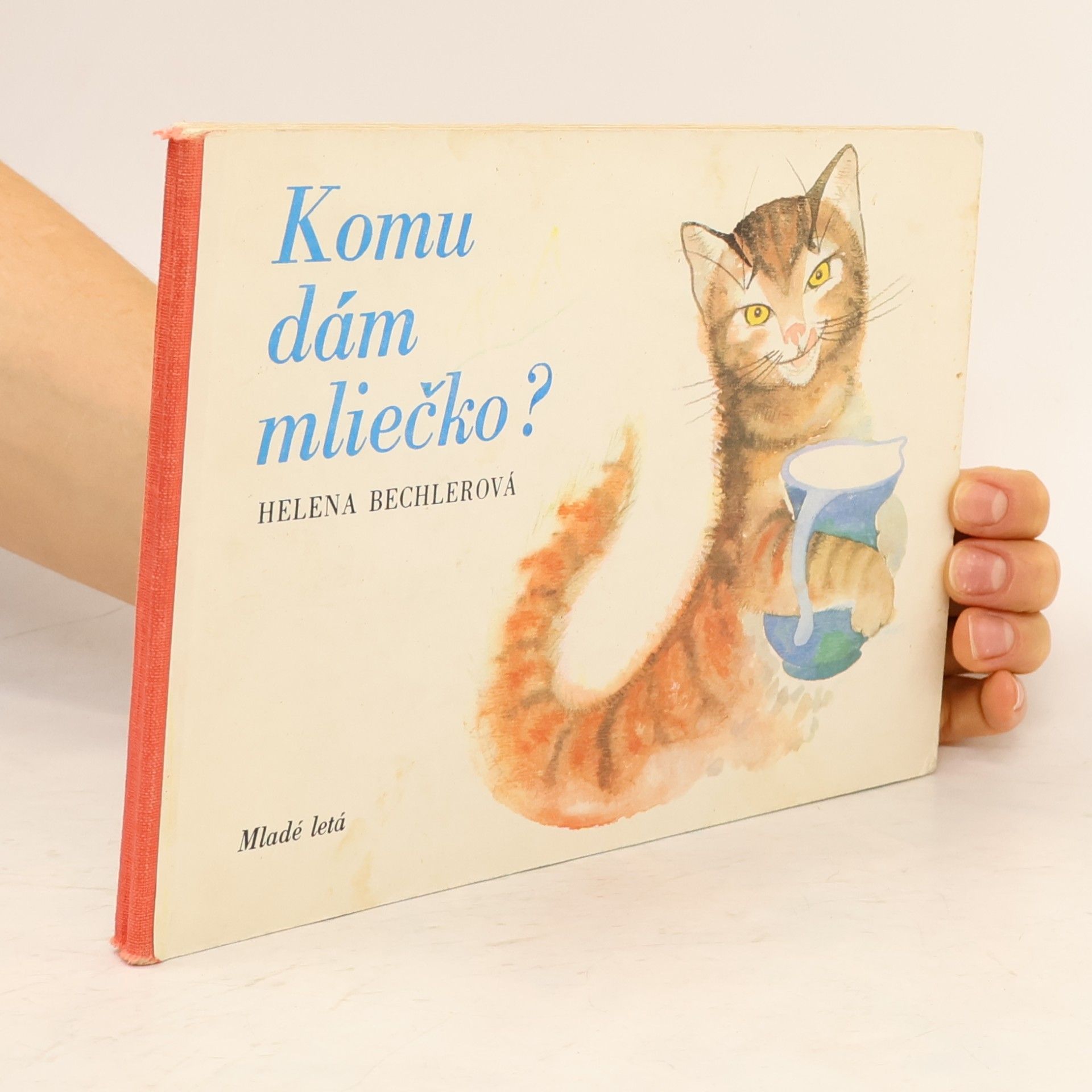 Helena Bechlerowa Komu dám mliečko?