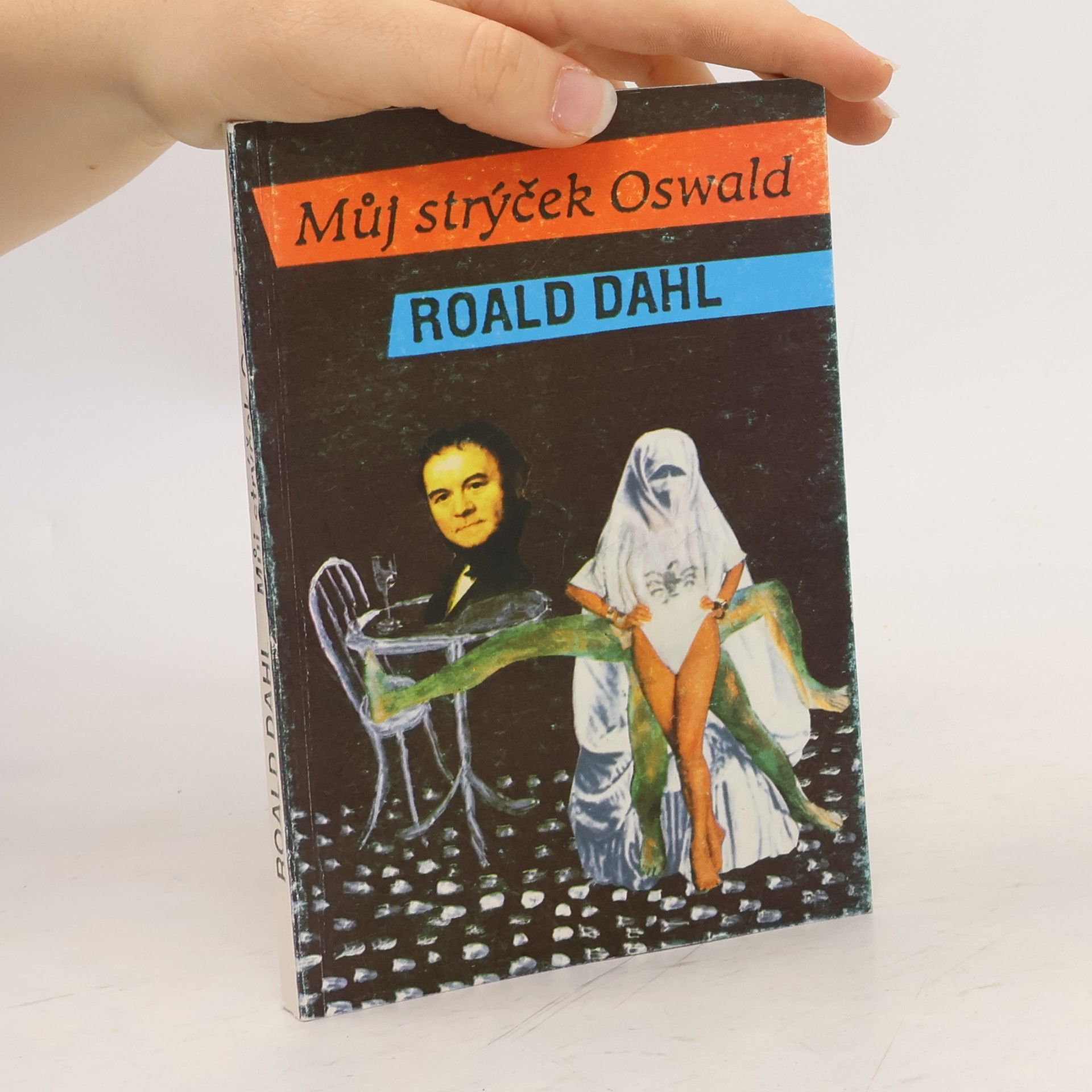 Roald Dahl Můj strýček Oswald