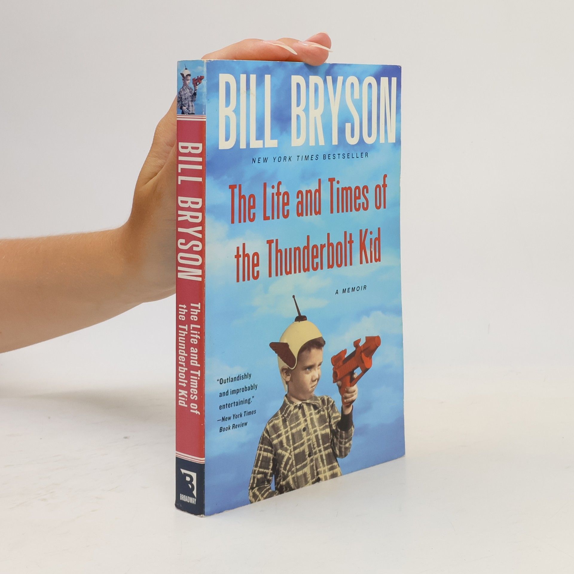 Bill Bryson The Life and Times of the Thunderbolt Kid