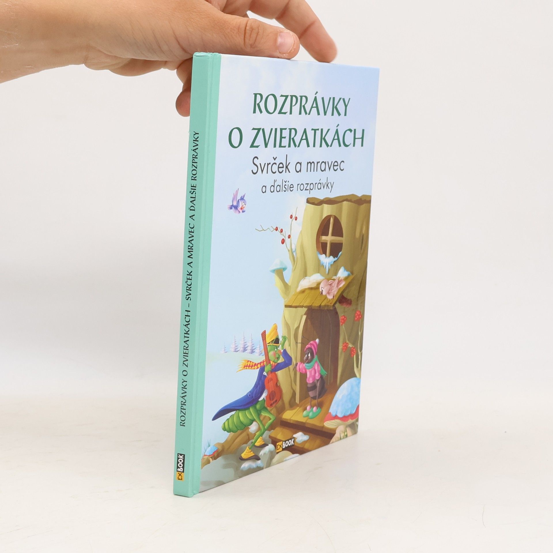 Kolektív autorov Rozprávky o zvieratkách. Svrček a mravec