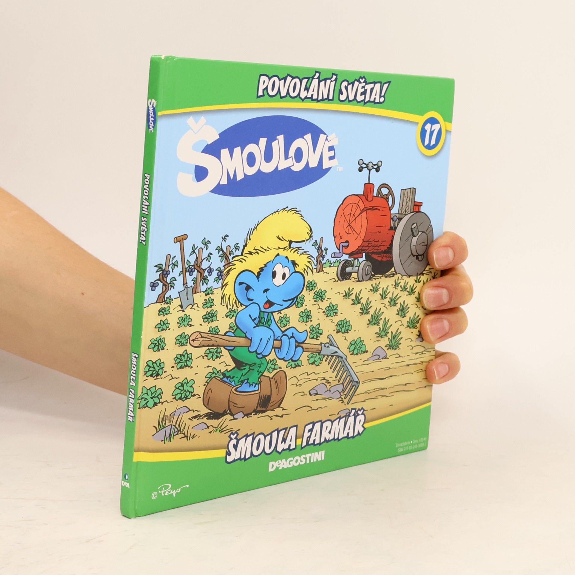 Iva Kořístková Šmloulové. Povolání světa! 17 Šmoula farmář