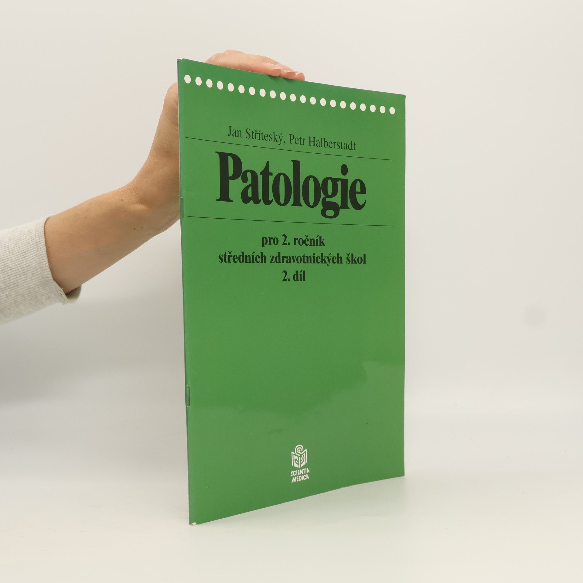 Jan Stříteský Patologie pro 2. ročník středních zdravotnických škol 2. díl
