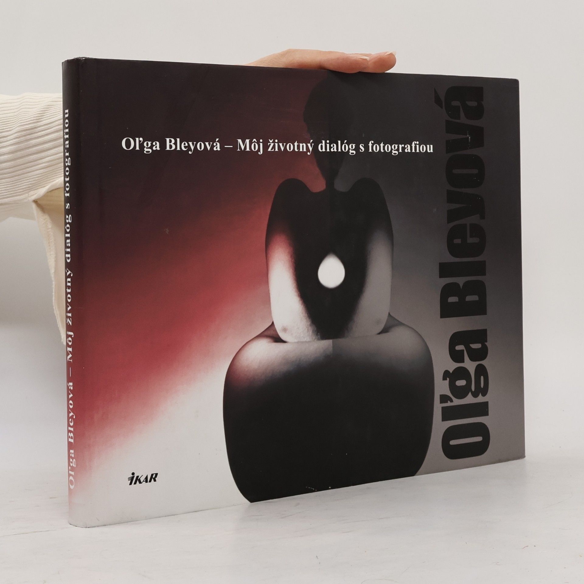 Oľga Bleyová Môj životný dialóg s fotografiou