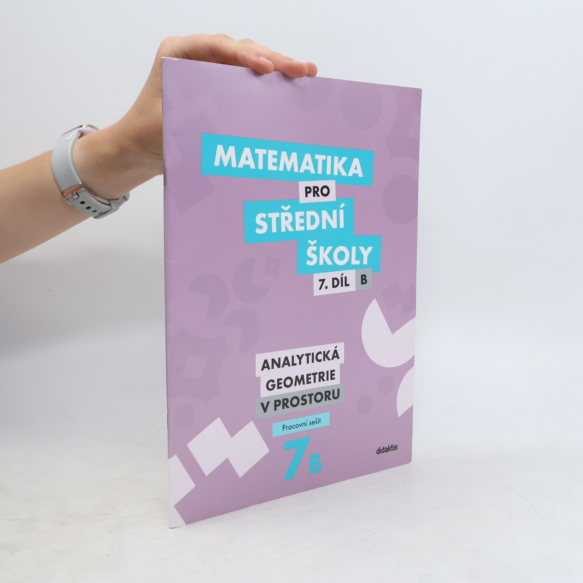 Jana Kalová Matematika pro střední školy 7.díl B Pracovní sešit