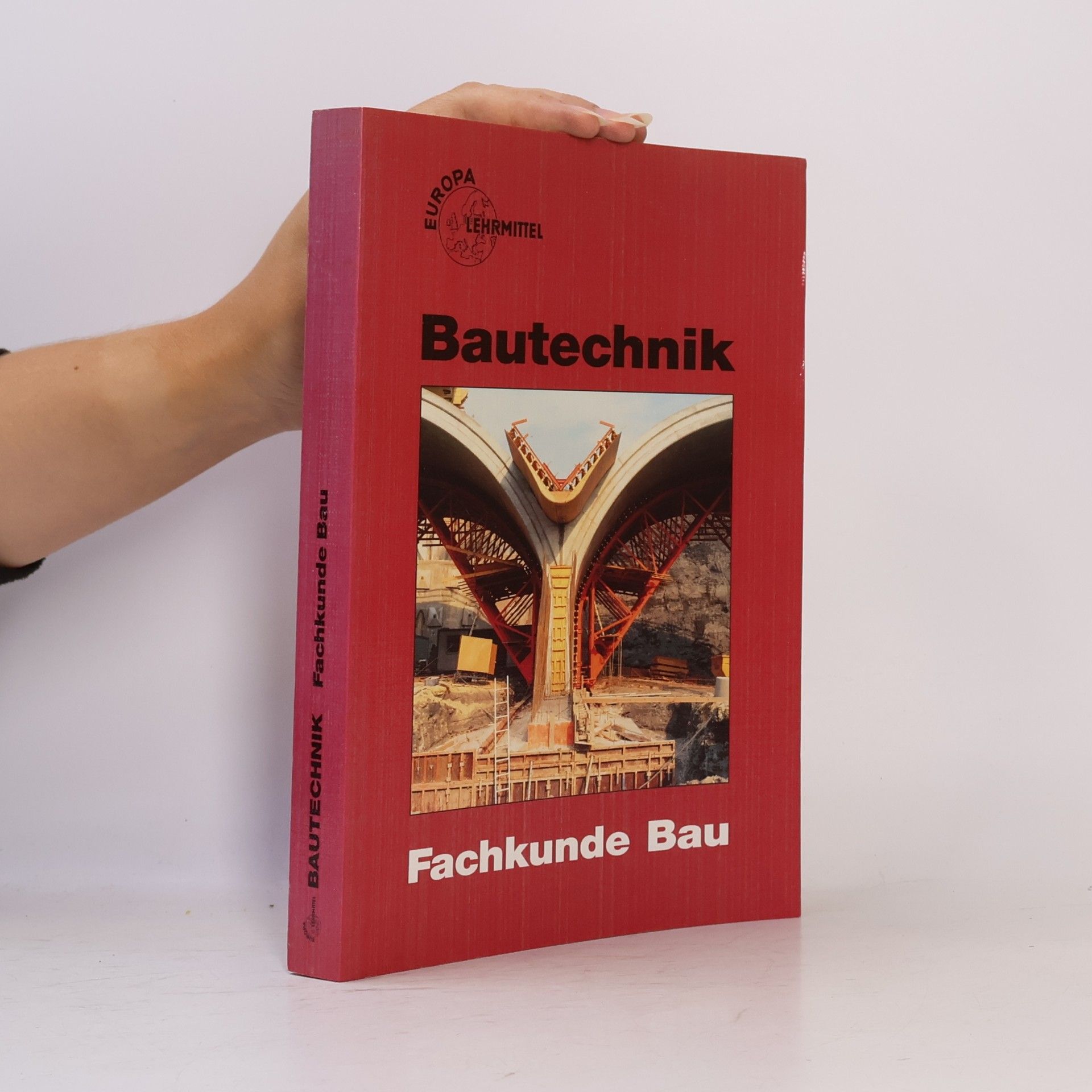 Autorenkollektiv Fachkunde Bau für Maurer, Beton- und Stahlbetonbauer, Zimmerer und Bauzeichner