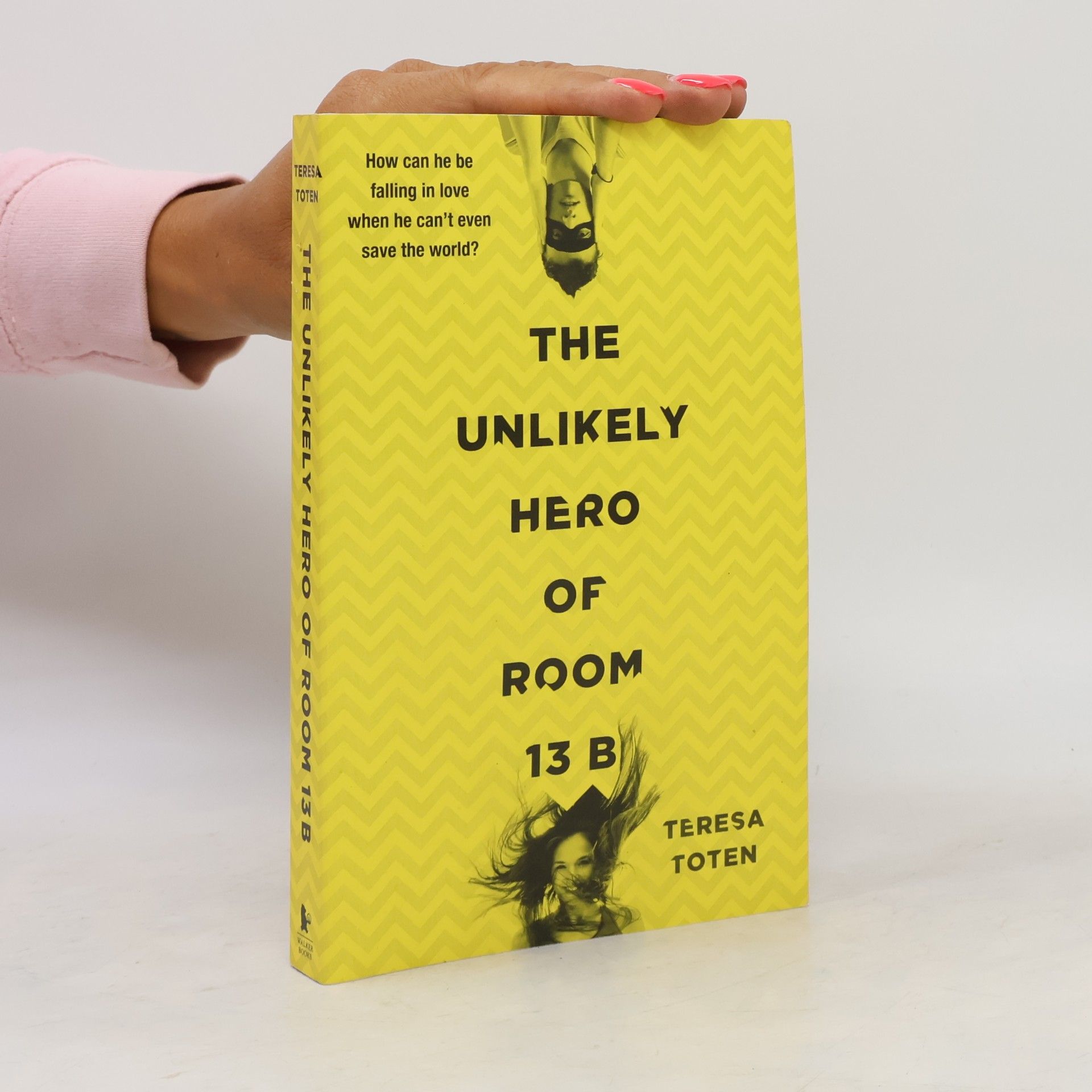 Teresa Toten The unlikely hero of room 13 B