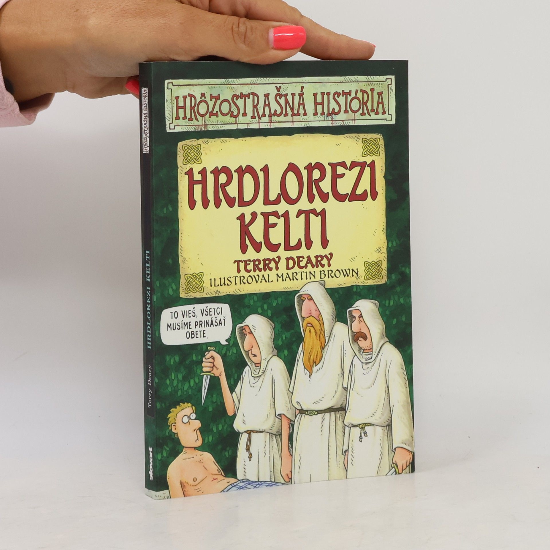 Terry Deary Hrdlorezi Kelti