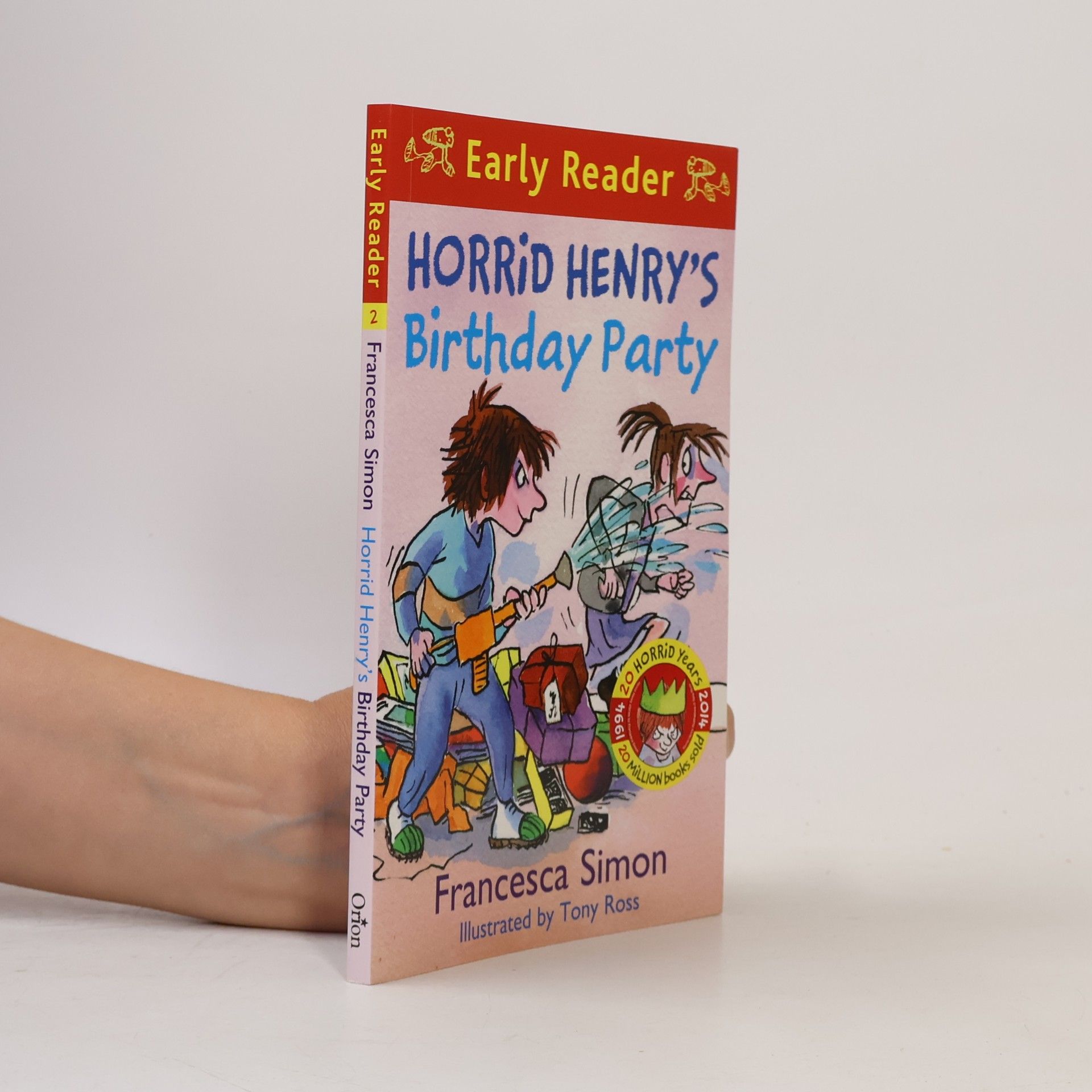 Francesca Simon Horrid Henry Early Reader: Horrid Henry's Birthday Party