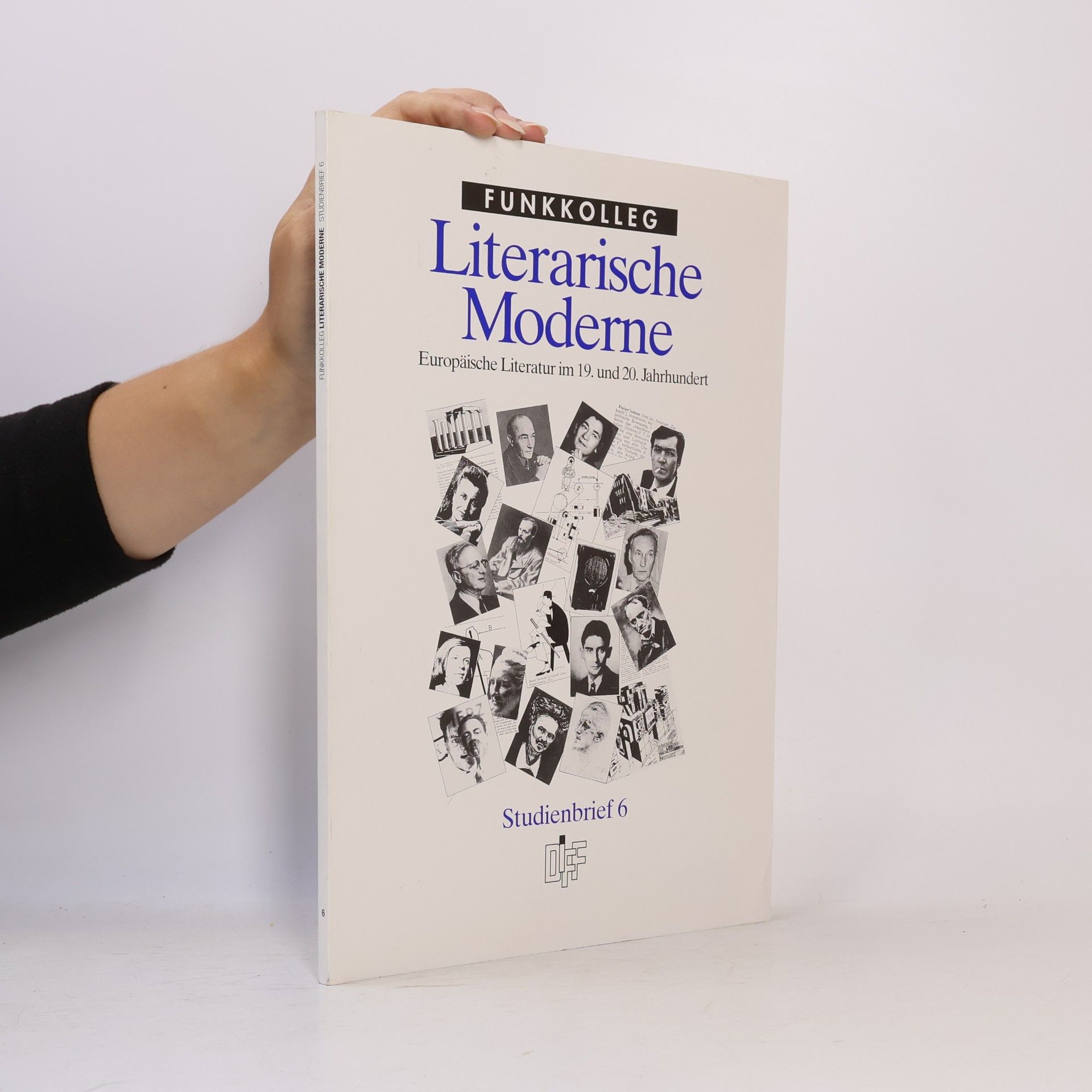 Various authors Funkkolleg Literarische Moderne. Studienbrief 6