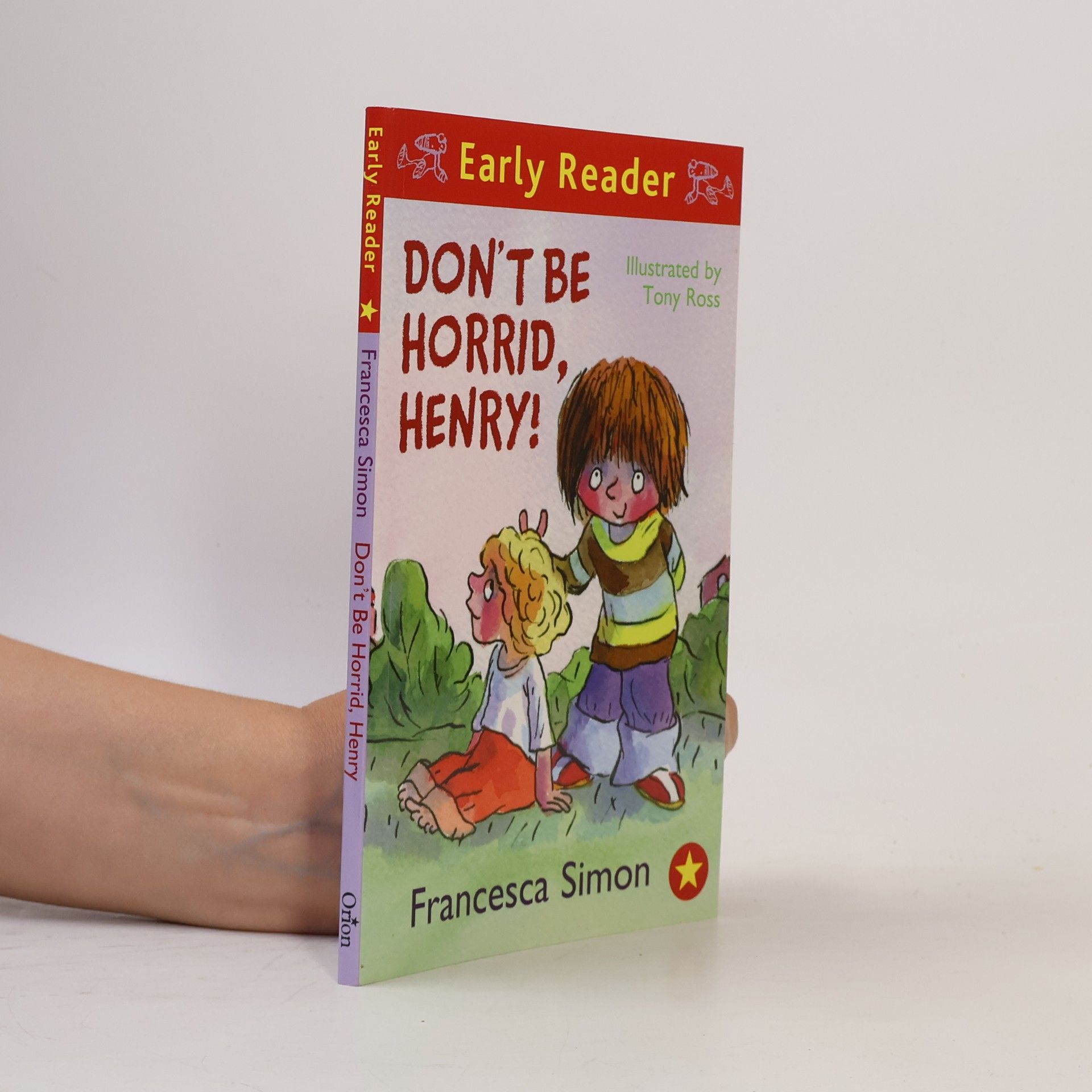 Francesca Simon Horrid Henry Early Reader: Don't Be Horrid, Henry!