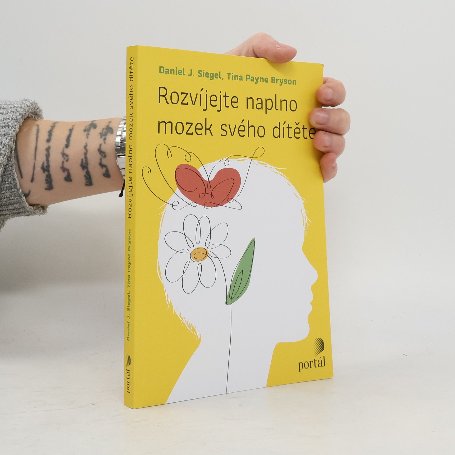 Daniel J. Siegel Rozvíjejte naplno mozek svého dítěte