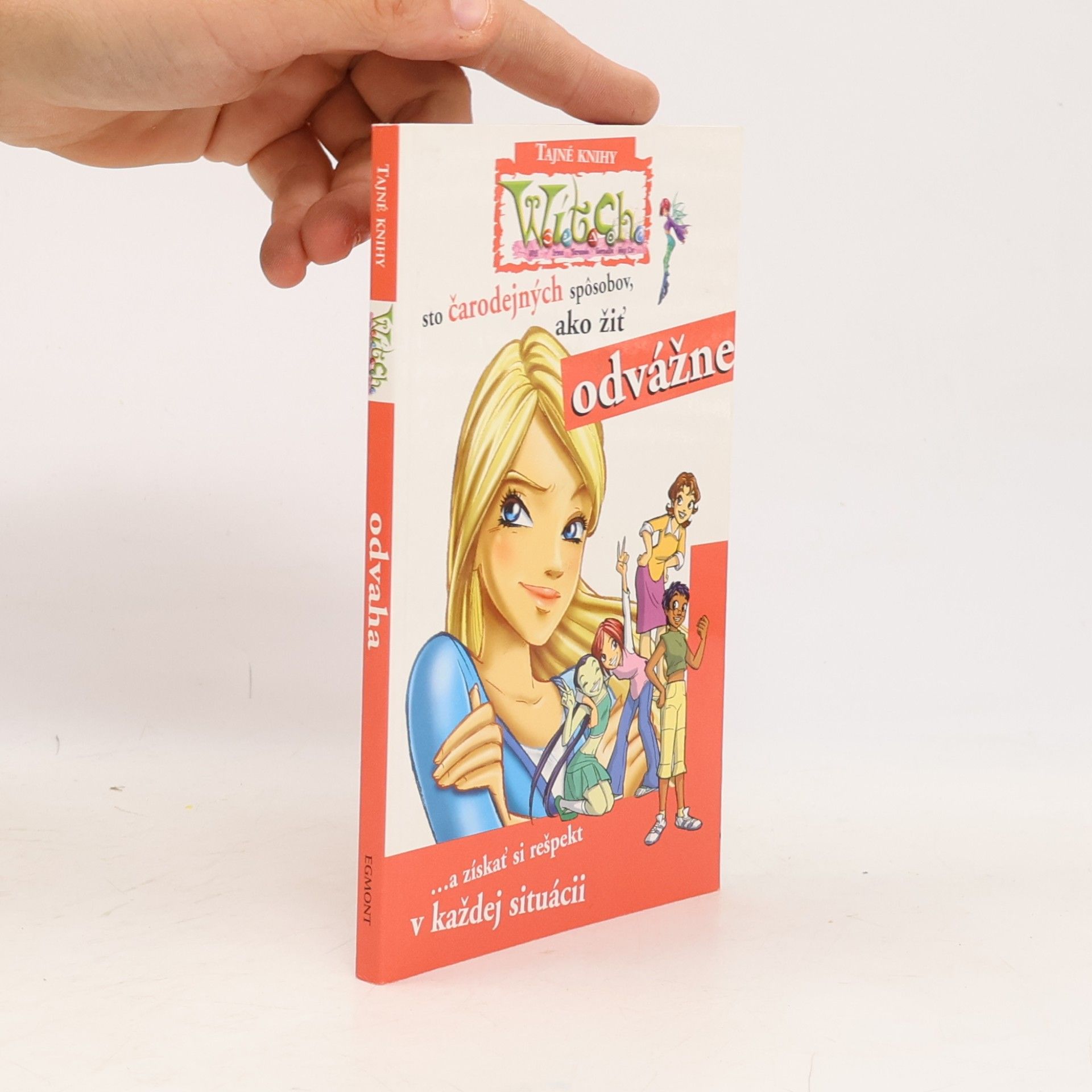 Walt Disney W.I.T.C.H. - sto čarodejných spôsobov, ako žiť odvážne