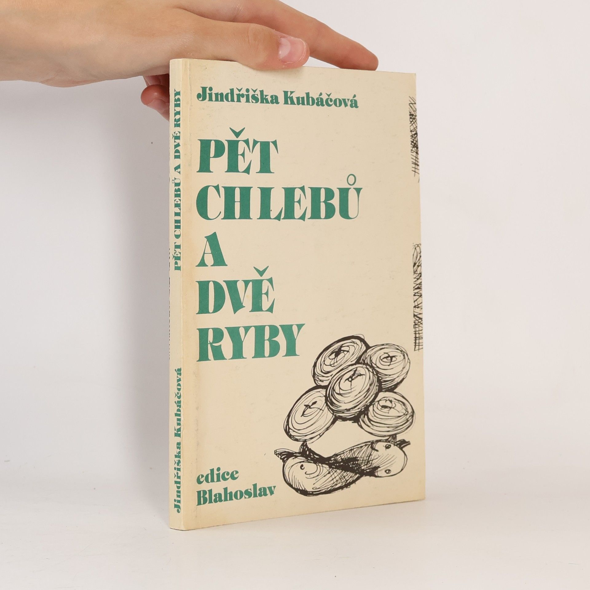 Jindřiška Kubáčová Pět chlebů a dvě ryby