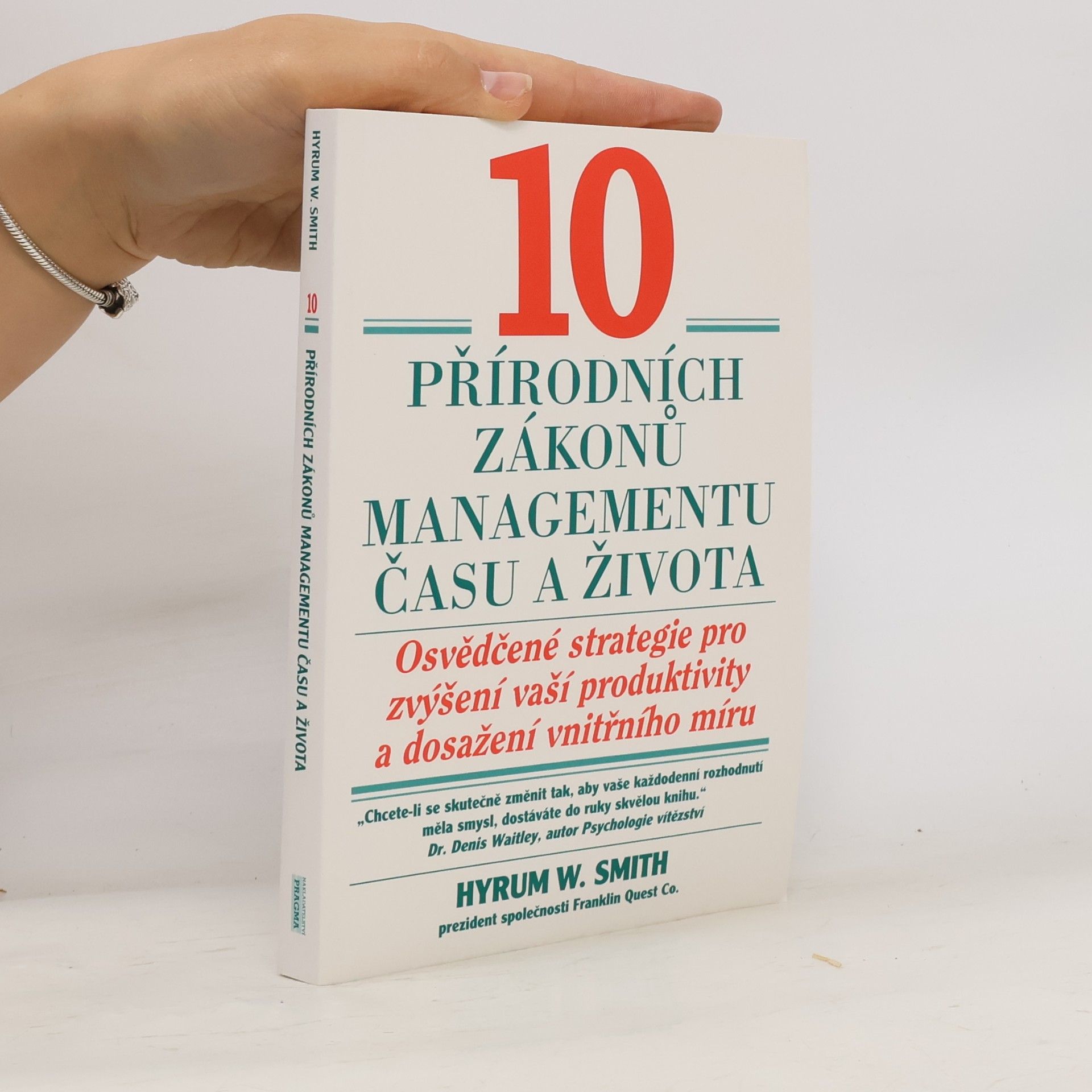 Hyrum W. Smith 10 přírodních zákonů managementu času a života