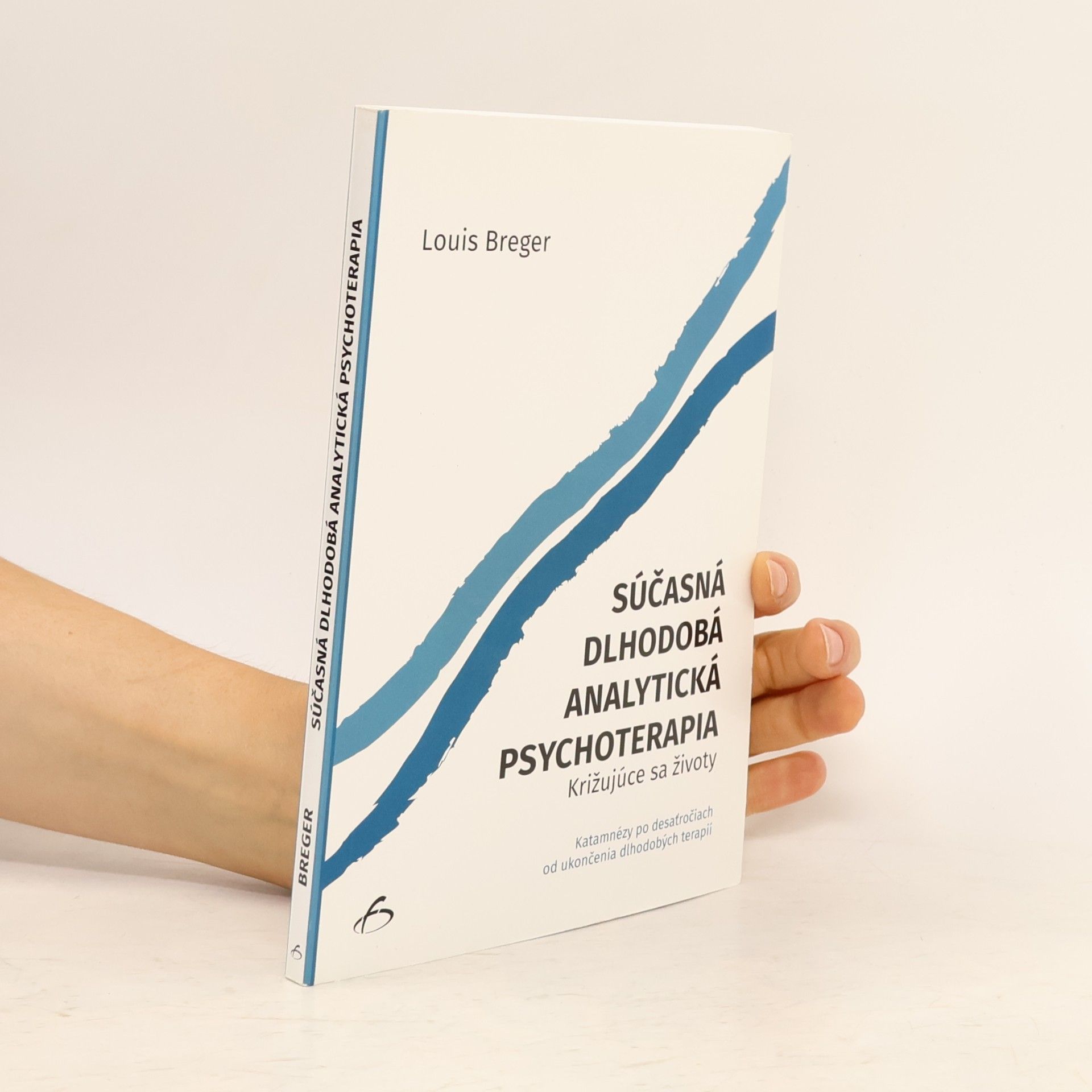 Louis Breger Súčasná dlhodobá analytická psychoterapia