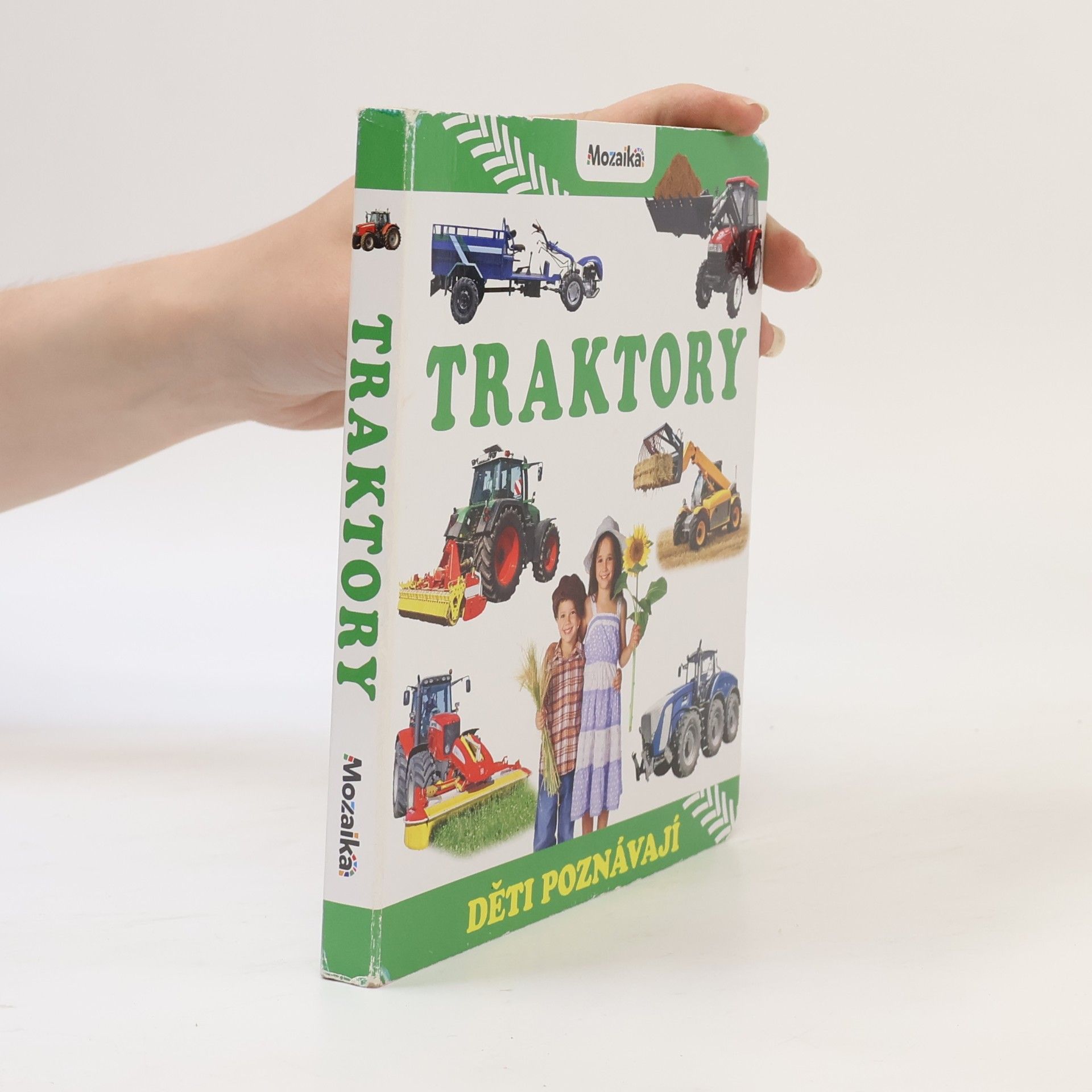 Kolektiv autorů Traktory : děti poznávají Děti poznávají traktory