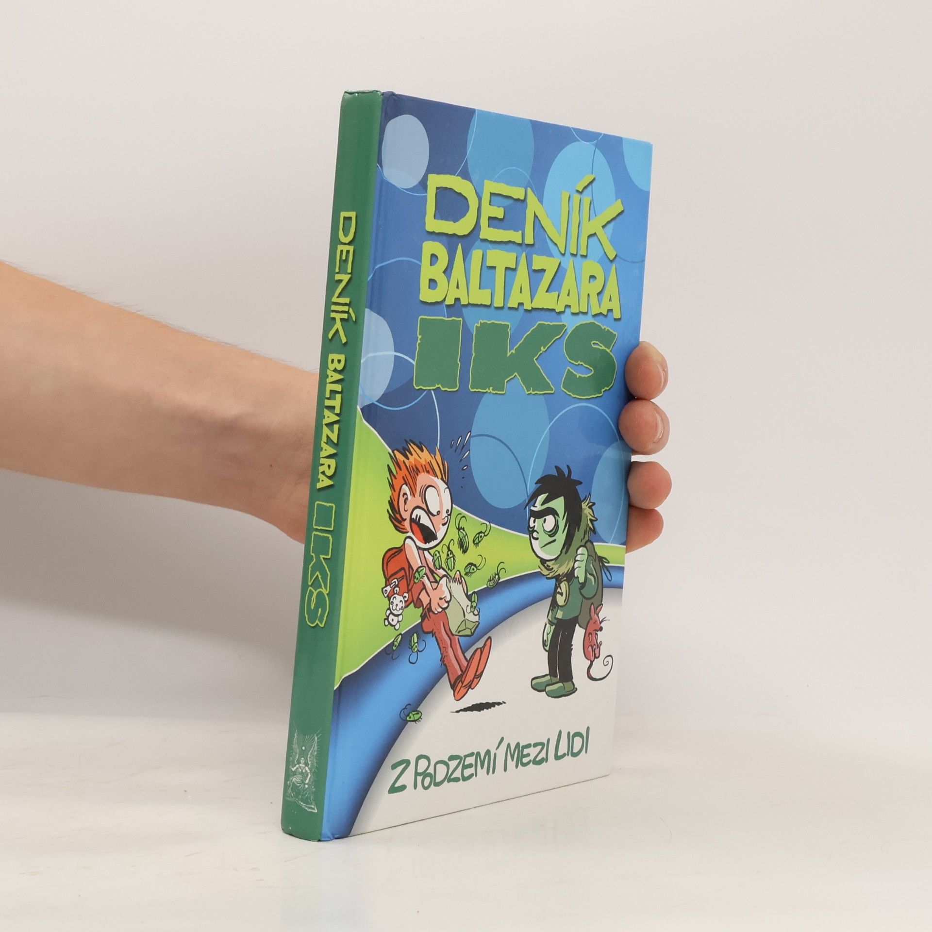 Jiří Urban Deník Baltazara Iks: Z podzemí mezi lidi