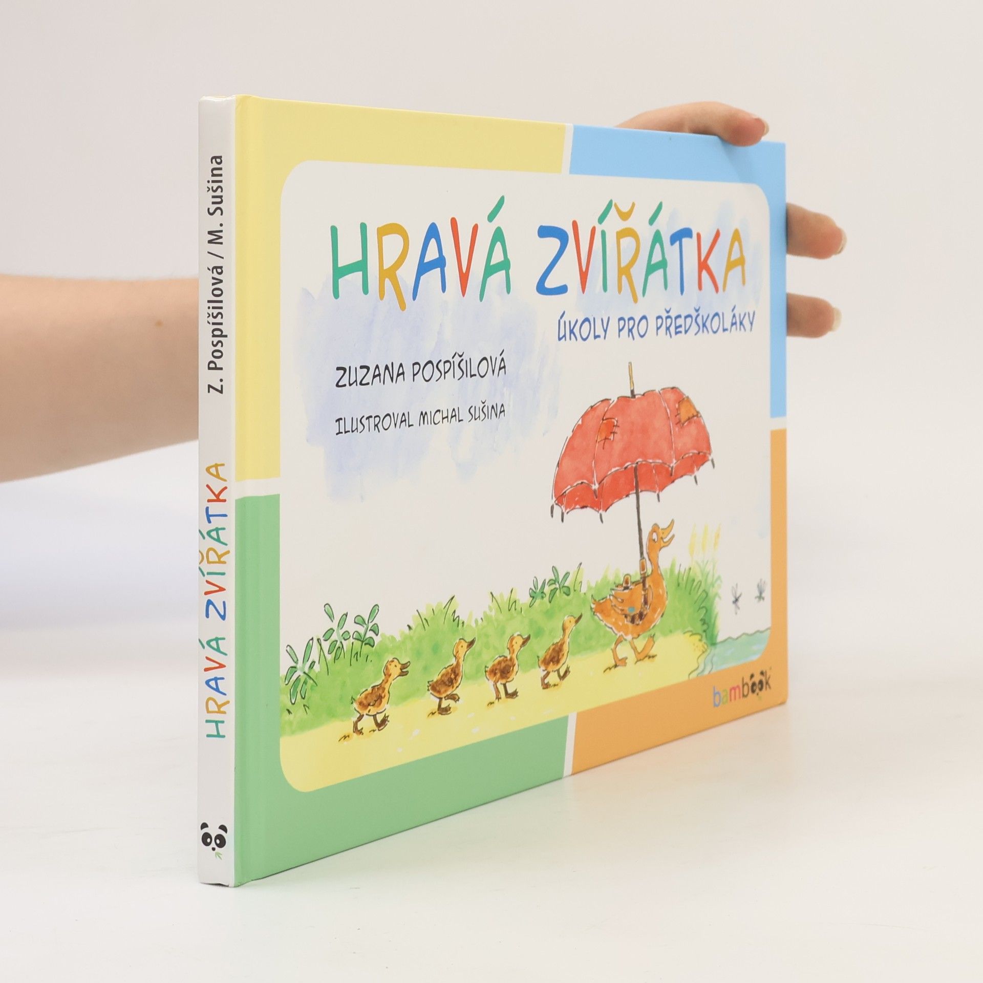 Zuzana Pospíšilová Hravá zvířátka: Úkoly pro předškoláky