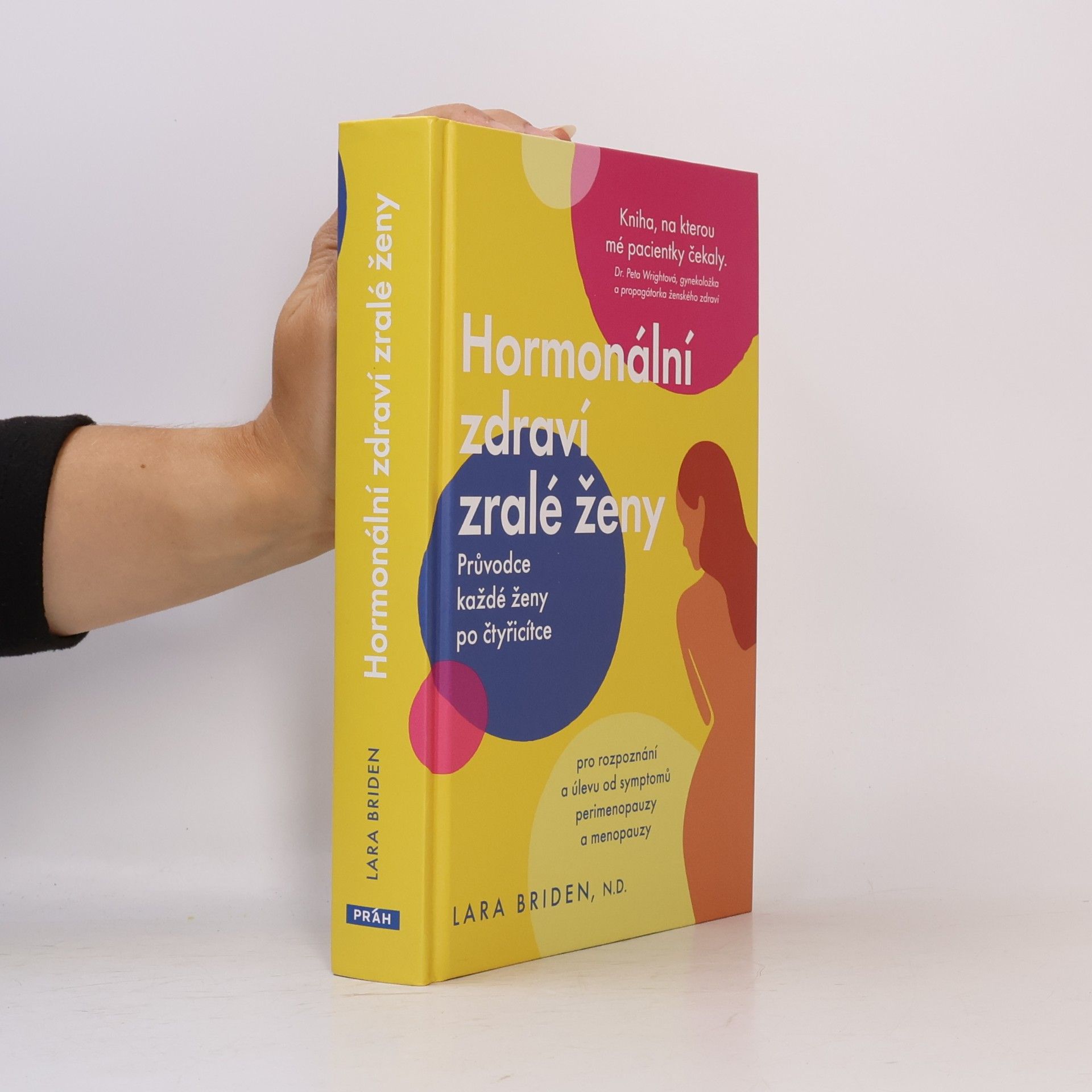 Lara Briden Hormonální zdraví zralé ženy - Průvodce každé ženy po čtyřicítce