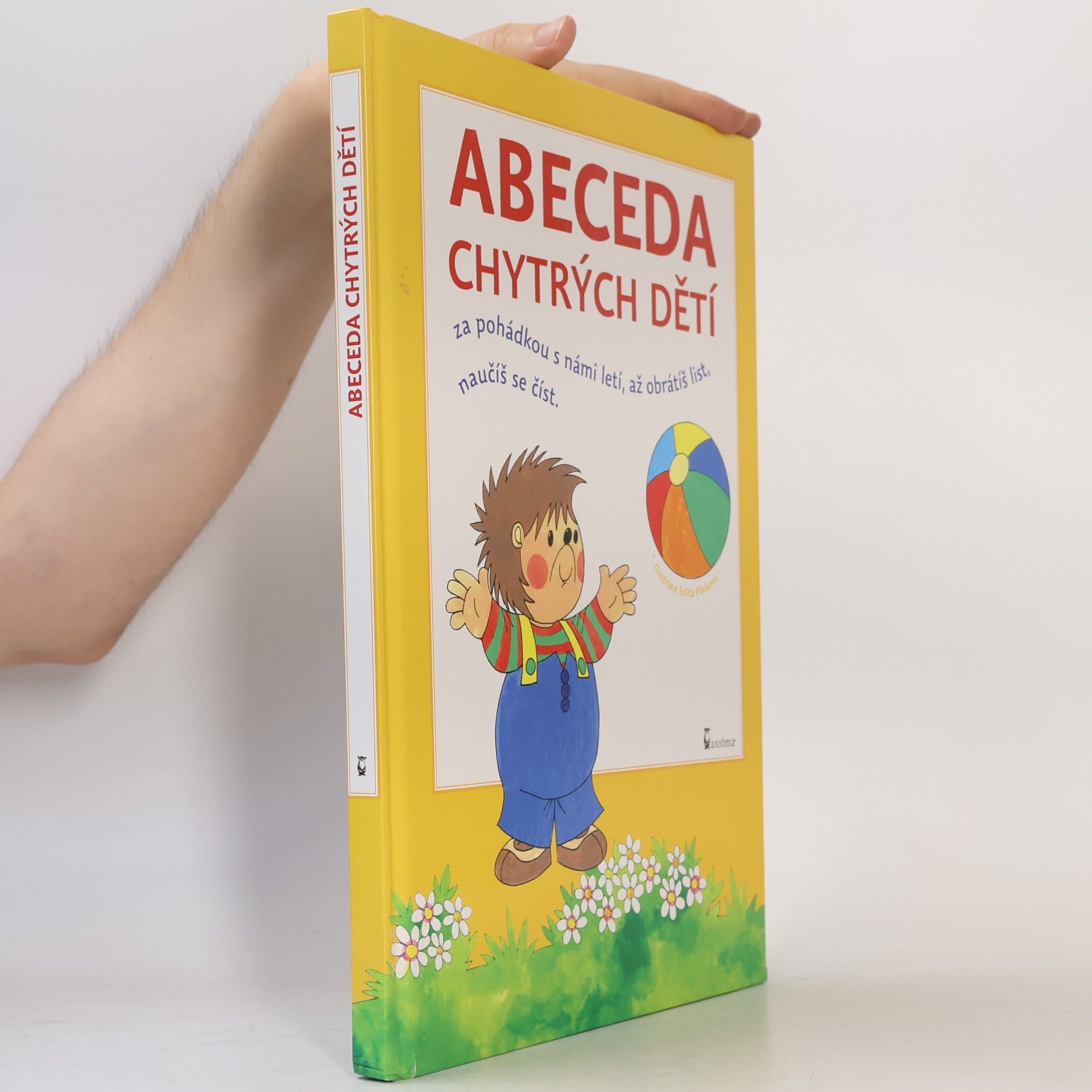Edita Plicková Abeceda chytrých dětí : za pohádkou s námi letí, až obrátíš list, naučíš se číst