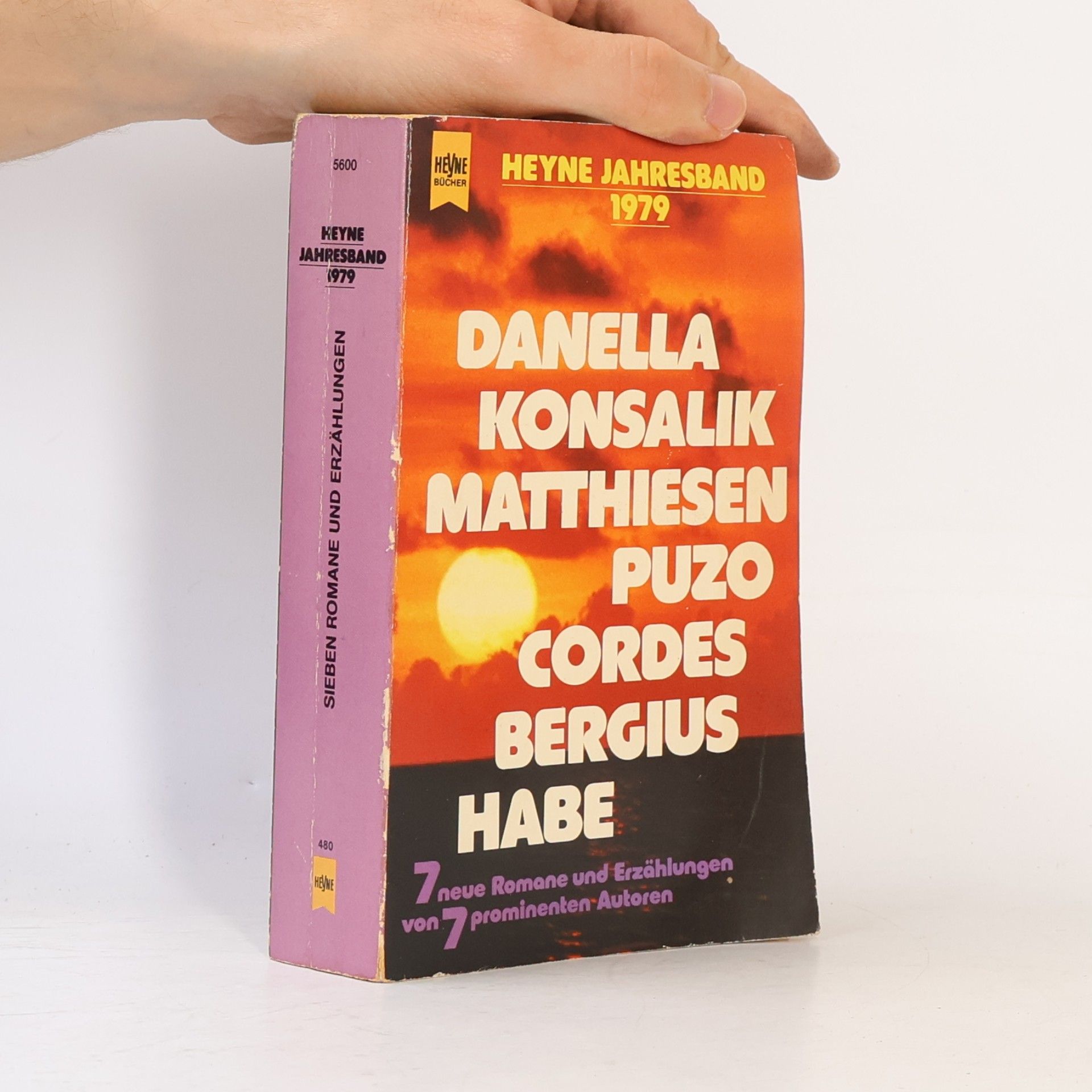 Autorenkollektiv Danella. Konsalik. Matthiesen. Puzo. Cordes. Bergius. Habe - 7 neune Romane und Erzählungen von 7 prominenten Autoren