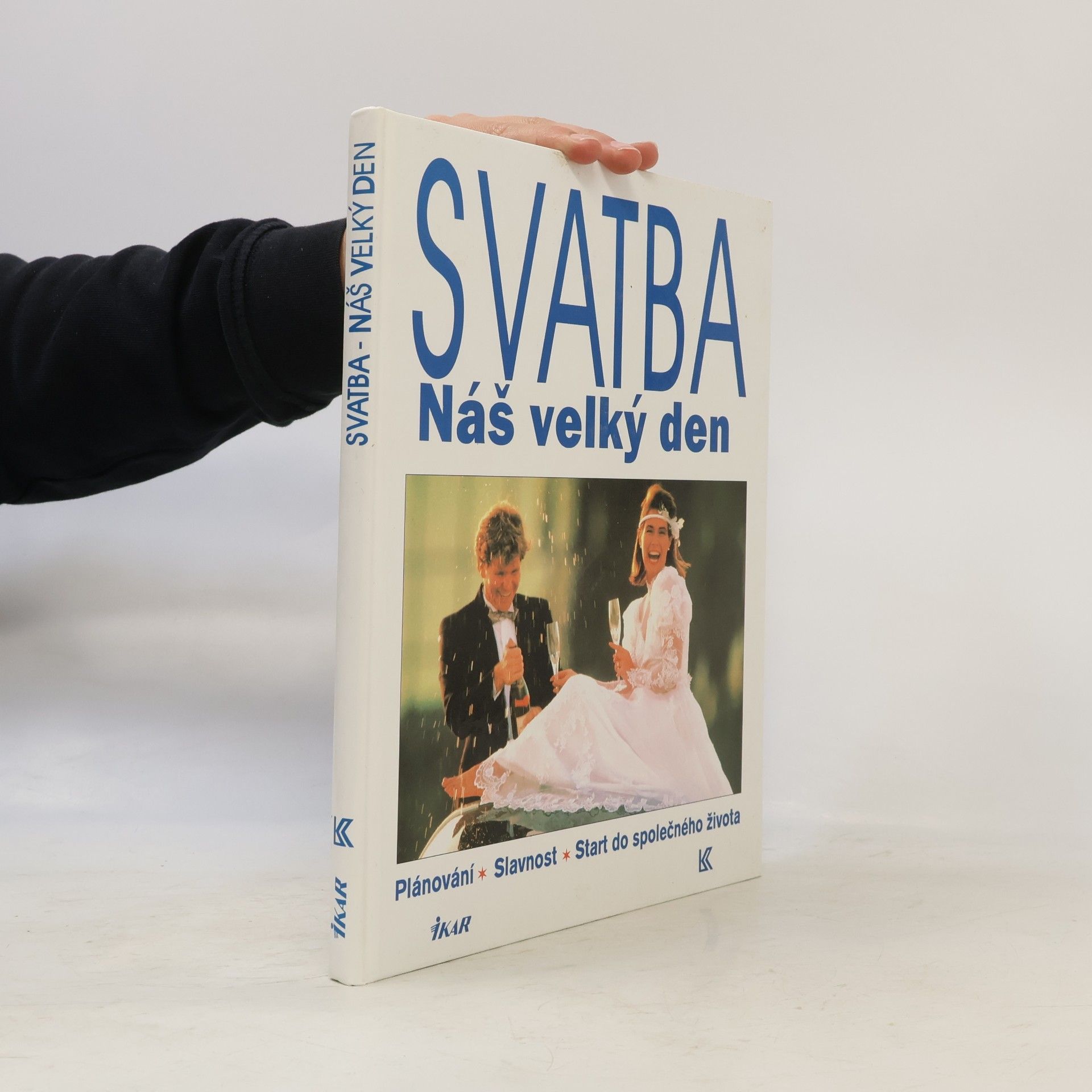 Markéta Regalová Svatba: Náš velký den: Plánování, slavnost, start do společného života