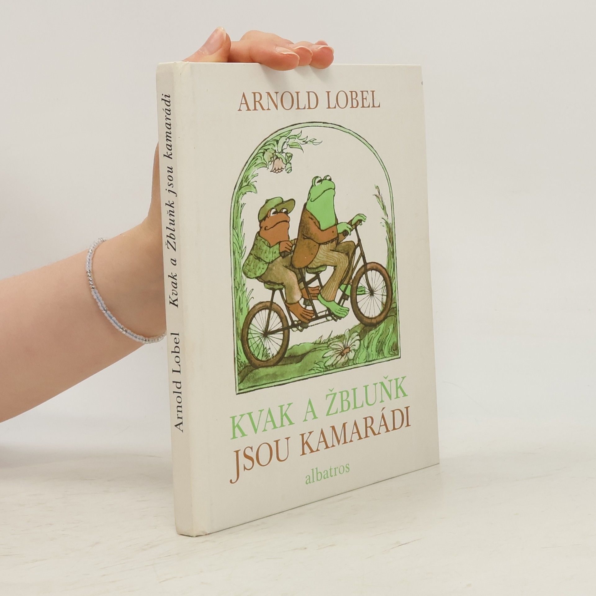 Arnold Lobel Kvak a Žbluňk jsou kamarádi