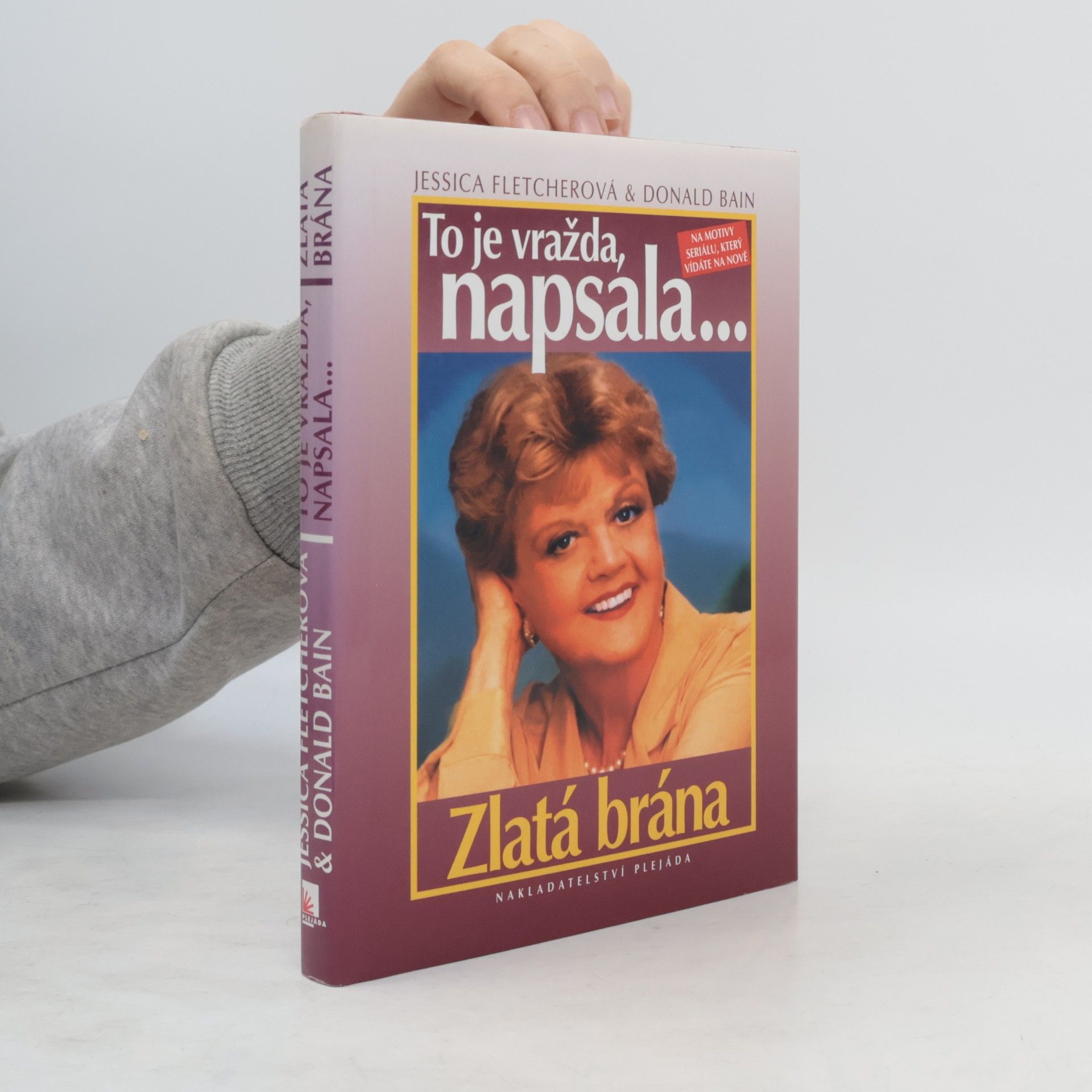 Donald Bain To je vražda, napsala... Zlatá brána