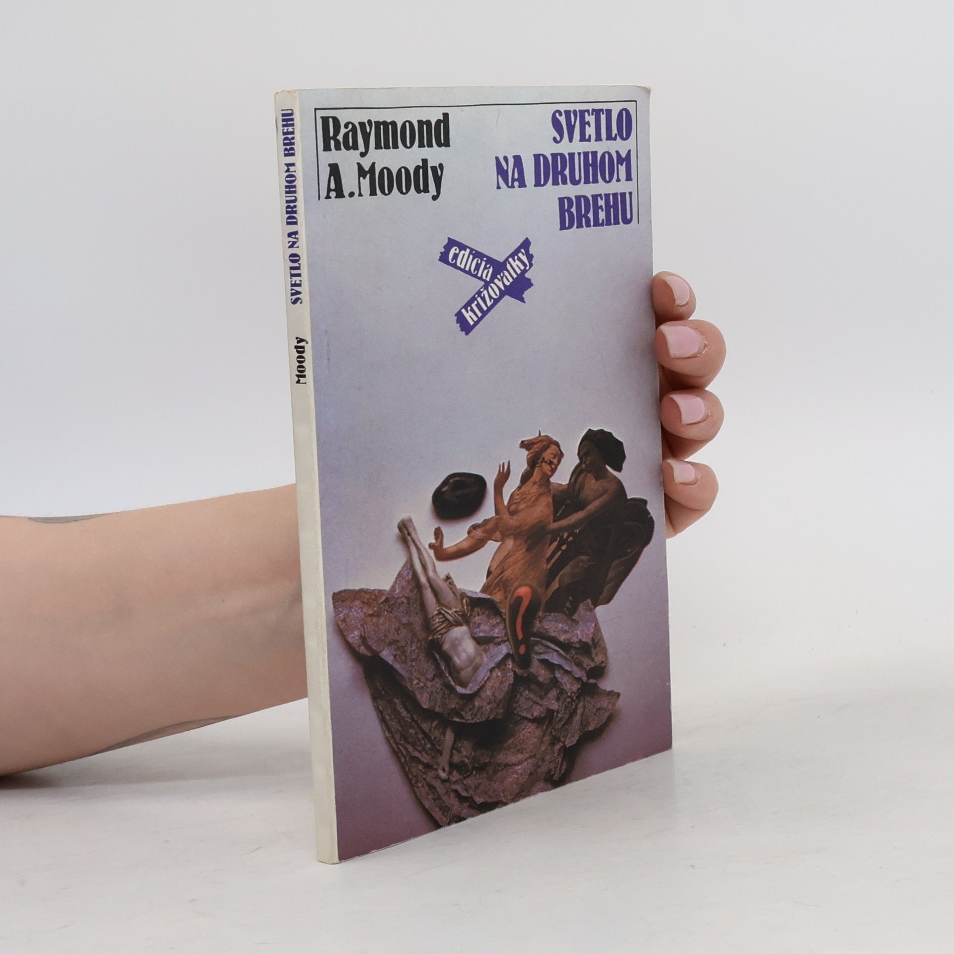Raymond Moody Svetlo na druhom brehu