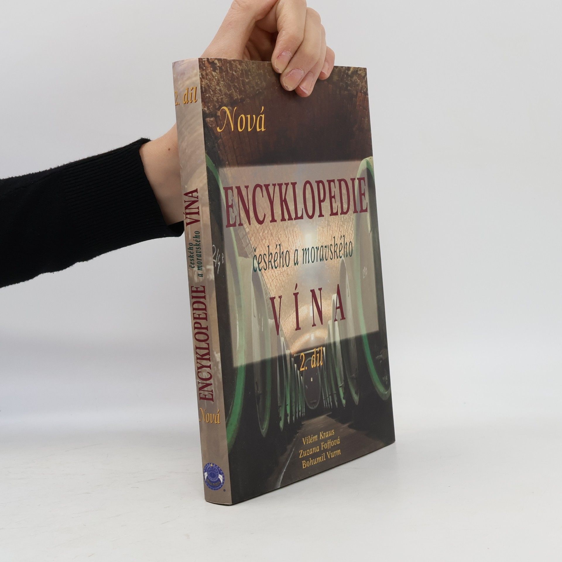 Nová encyklopedie českého a moravského vína. 2. díl