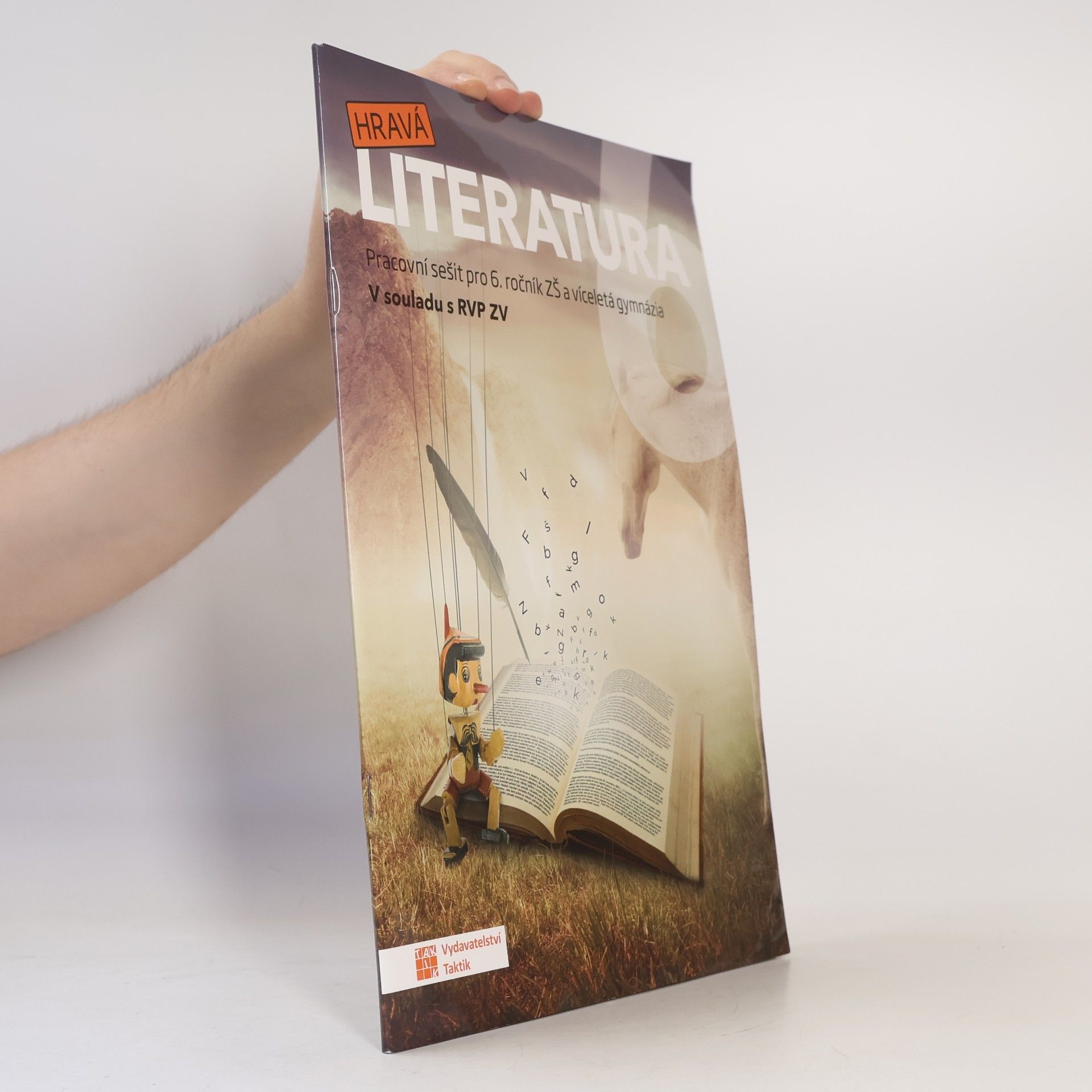 Kolektiv autorů Hravá literatura. Pracovní sešit pro 6. ročník ZŠ a víceletá gymnázia